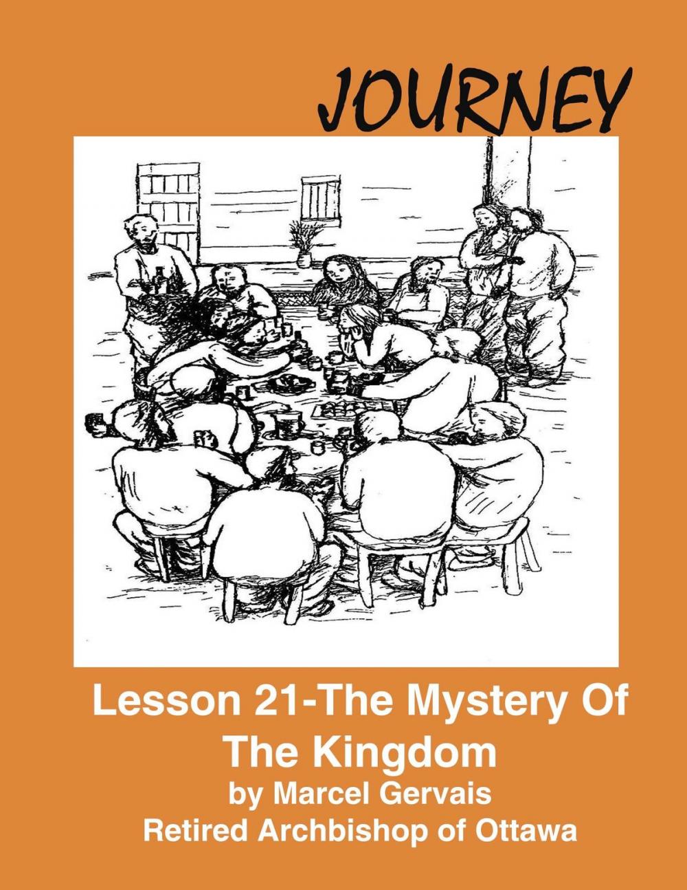 Big bigCover of Journey: Lesson 21 - The Mystery Of The Kingdom