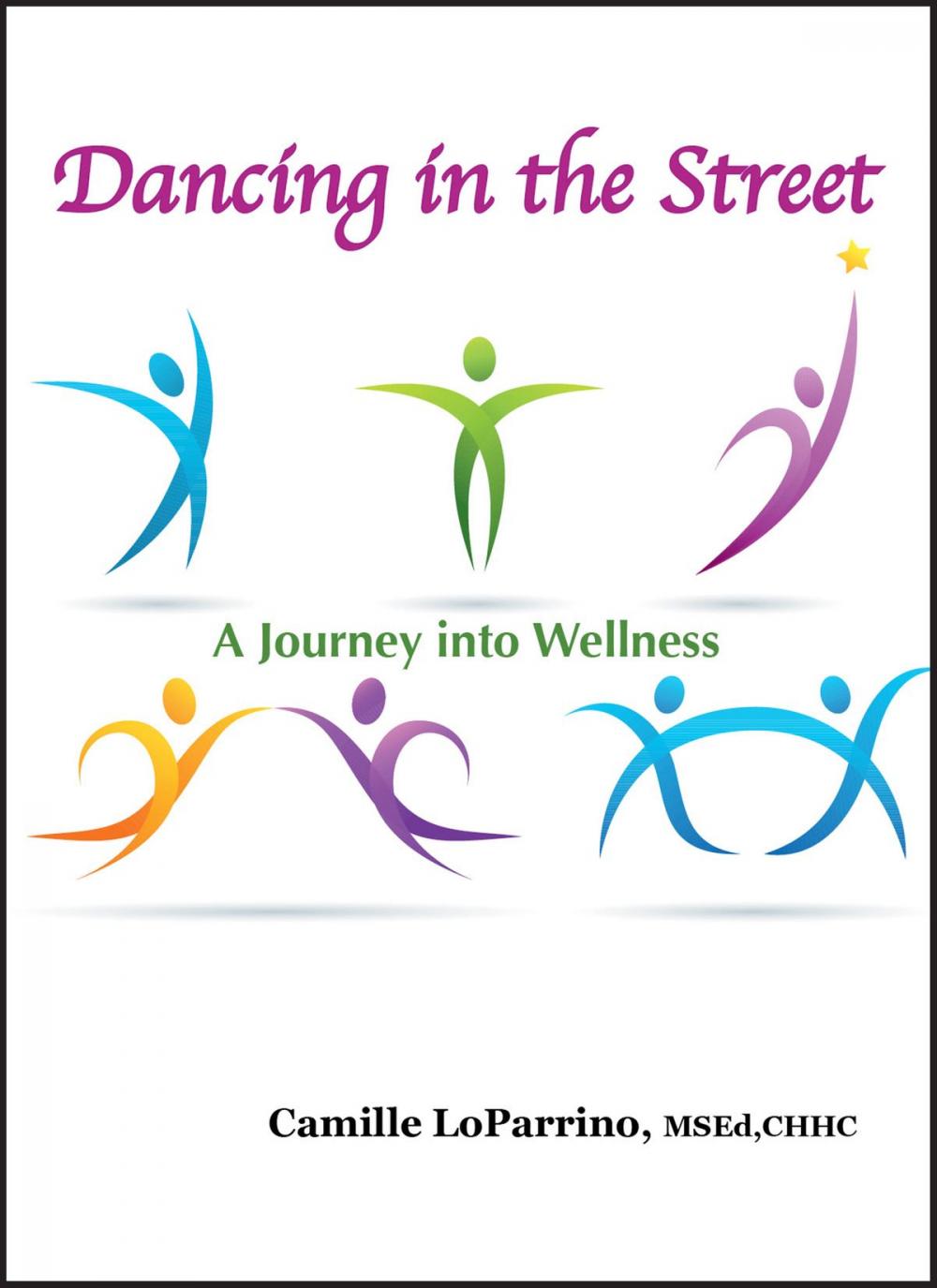 Big bigCover of Dancing in the Street, A Journey into Wellness