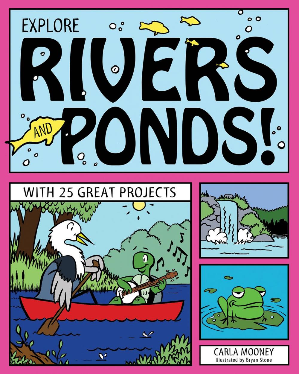 Big bigCover of Explore Rivers and Ponds!