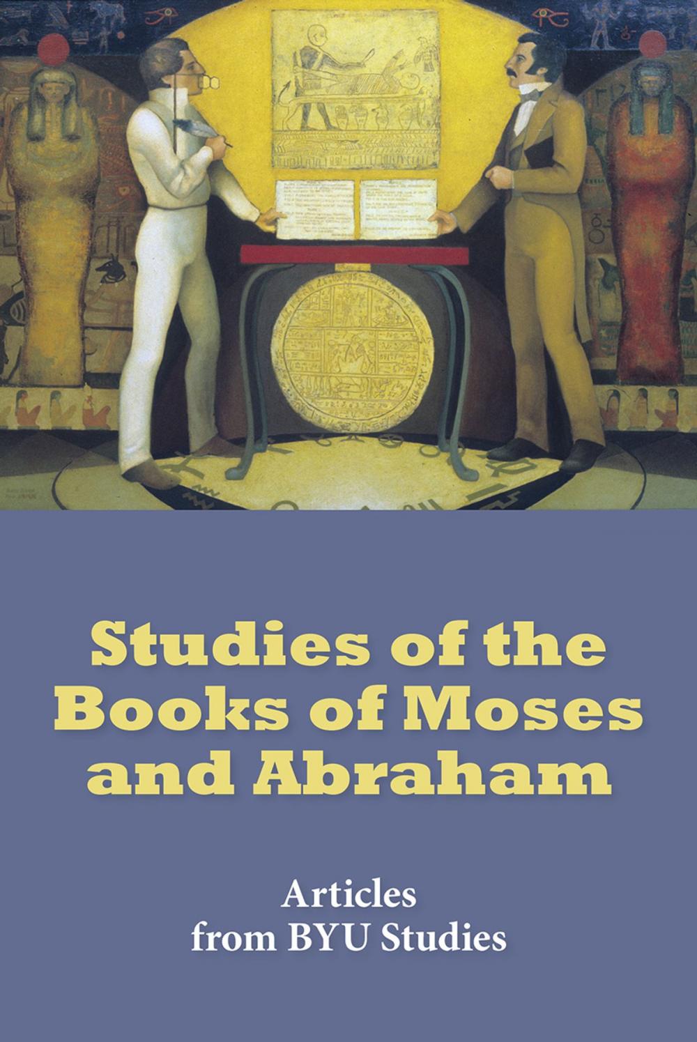 Big bigCover of Studies of the Books of Moses and Abraham