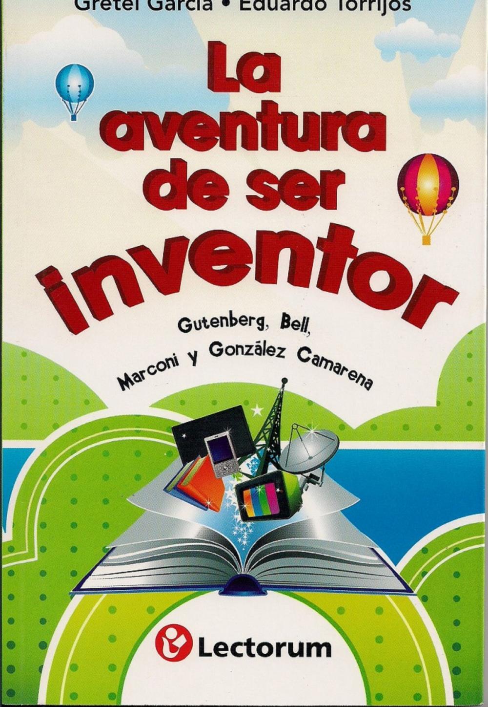 Big bigCover of La aventura de ser inventor.