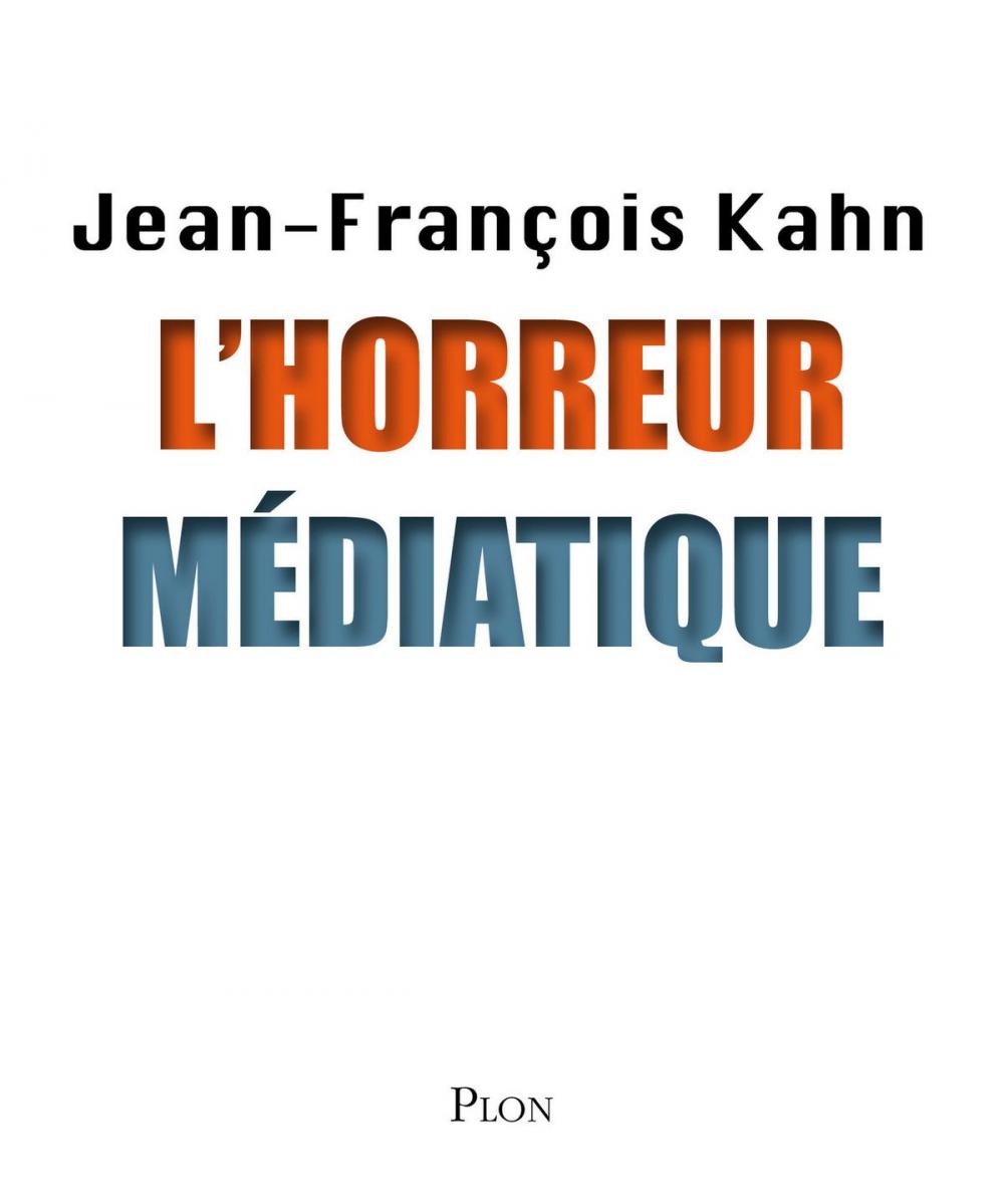 Big bigCover of L'horreur médiatique