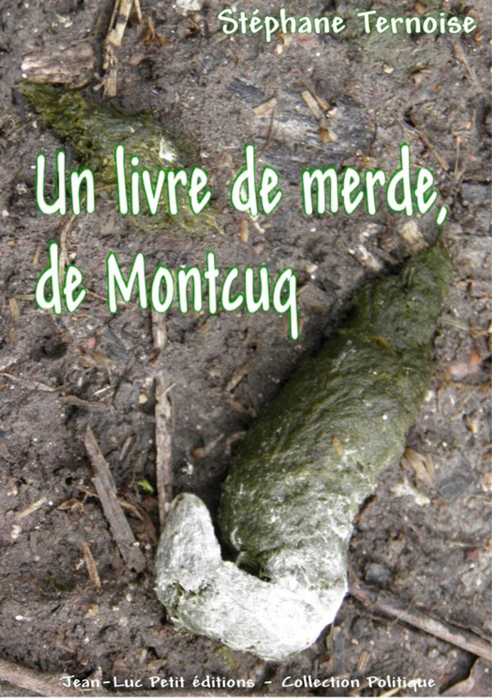 Big bigCover of Un livre de merde, de Montcuq