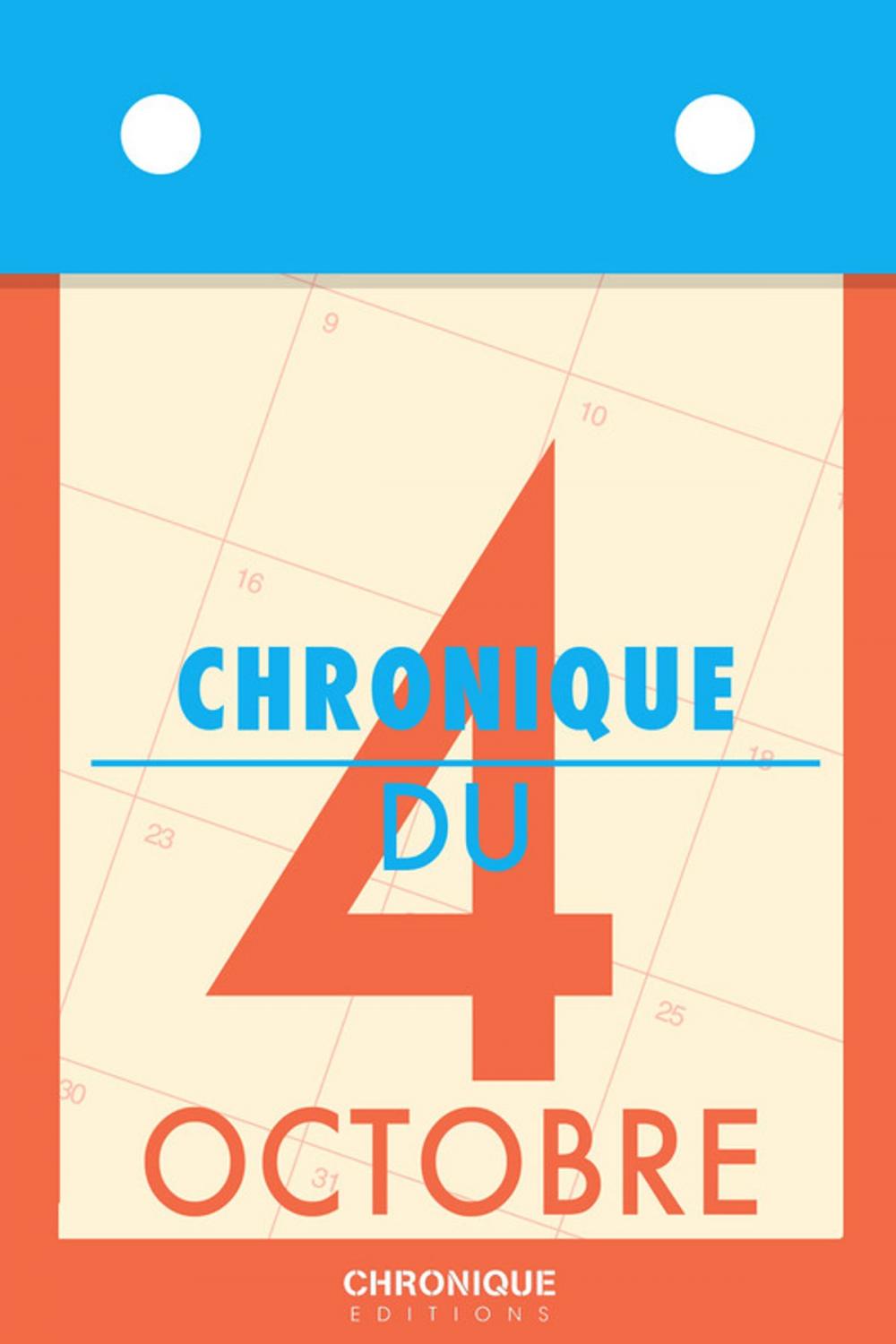 Big bigCover of Chronique du 4 octobre