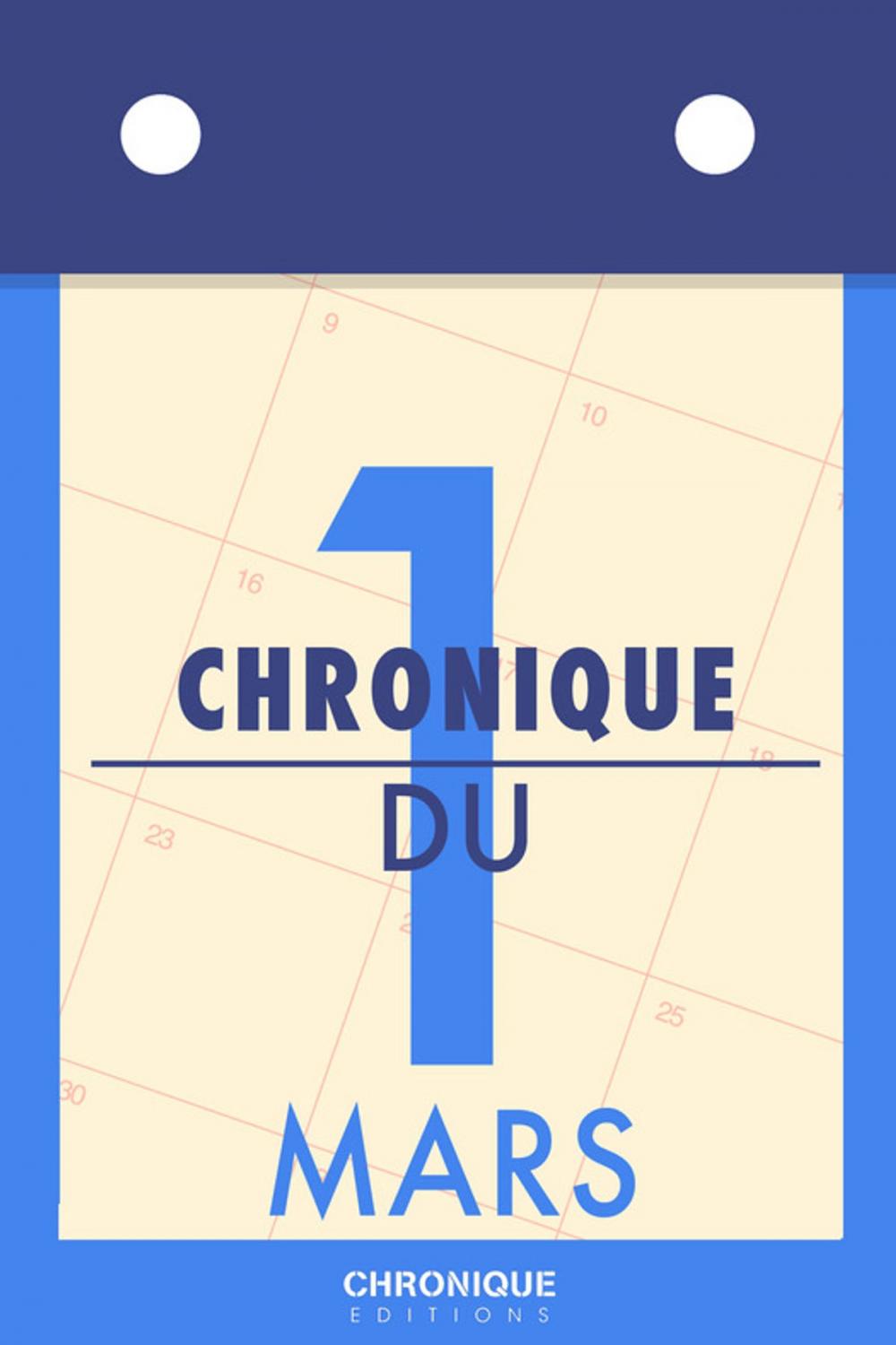 Big bigCover of Chronique du 1er mars