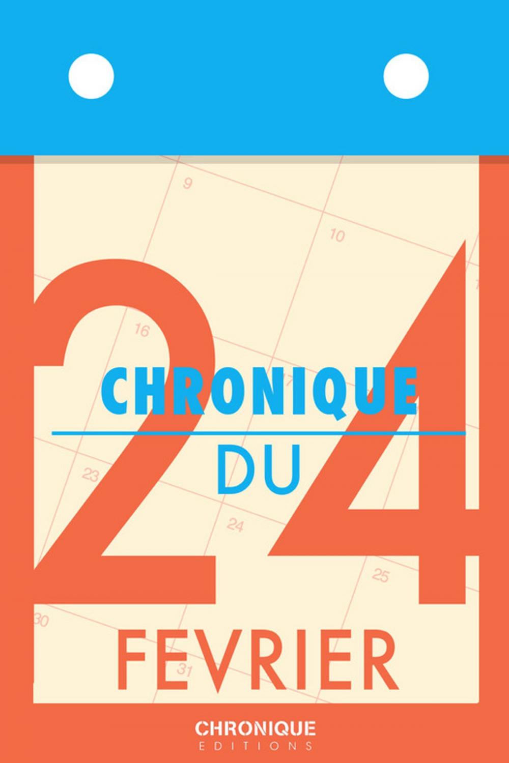 Big bigCover of Chronique du 24 février