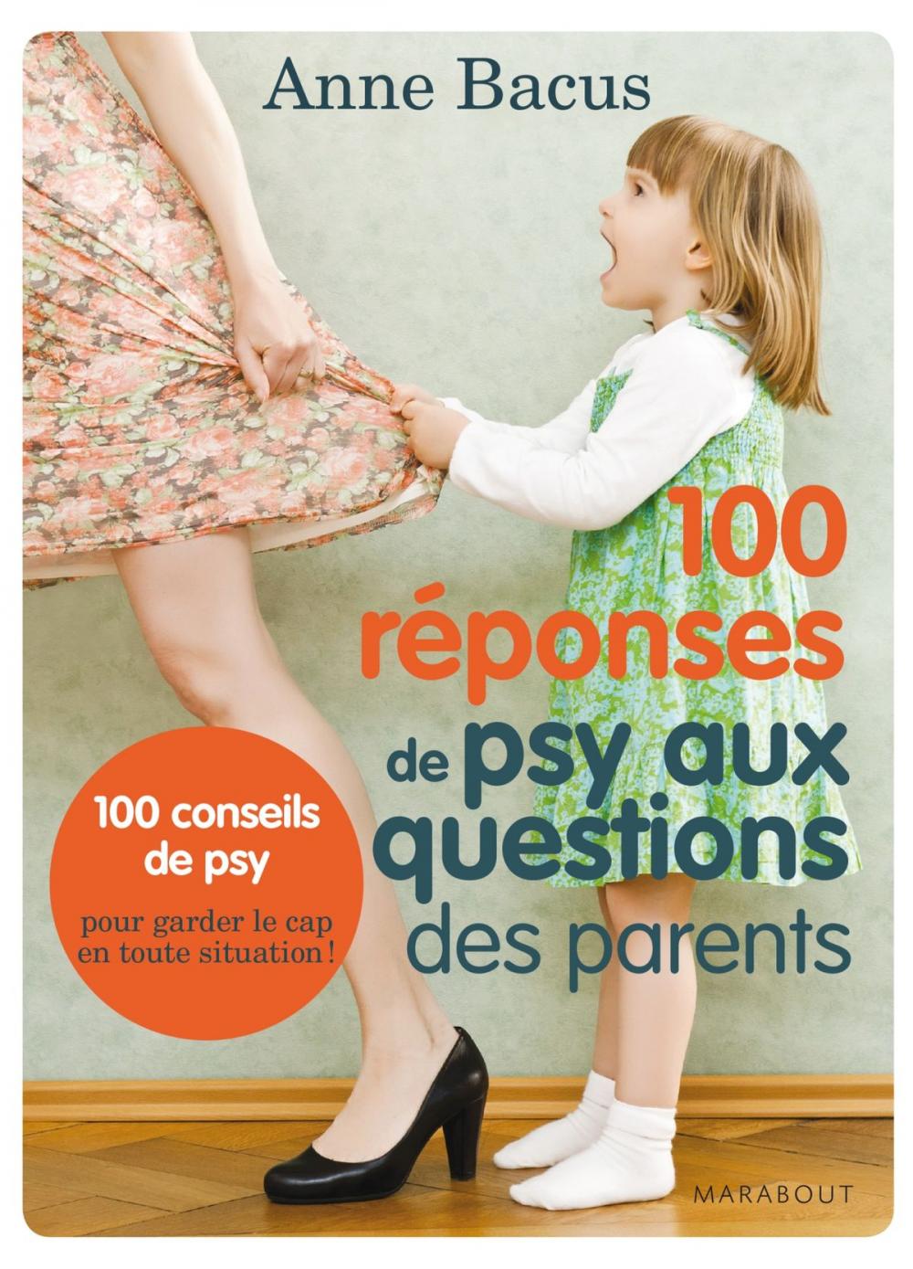 Big bigCover of 100 réponses de psy aux questions des parents