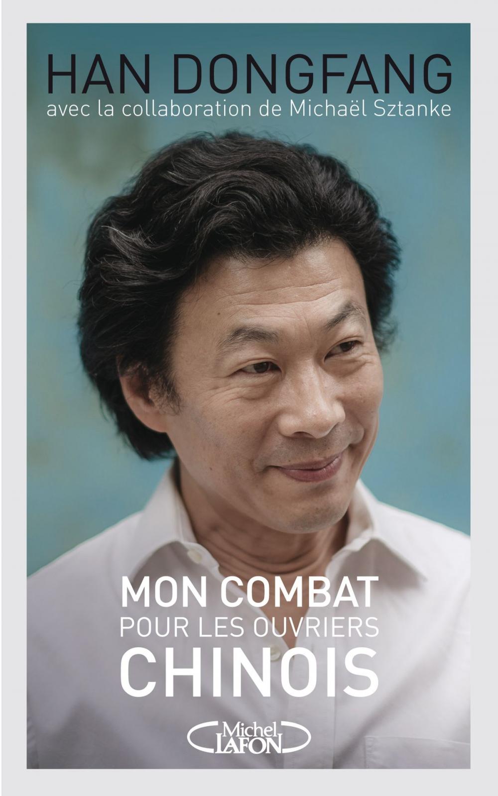 Big bigCover of Mon combat pour les ouvriers chinois