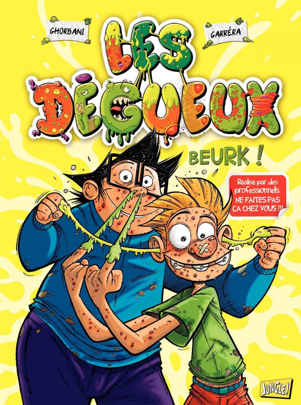 Big bigCover of Les Dégueux - Tome 1 - Beurk