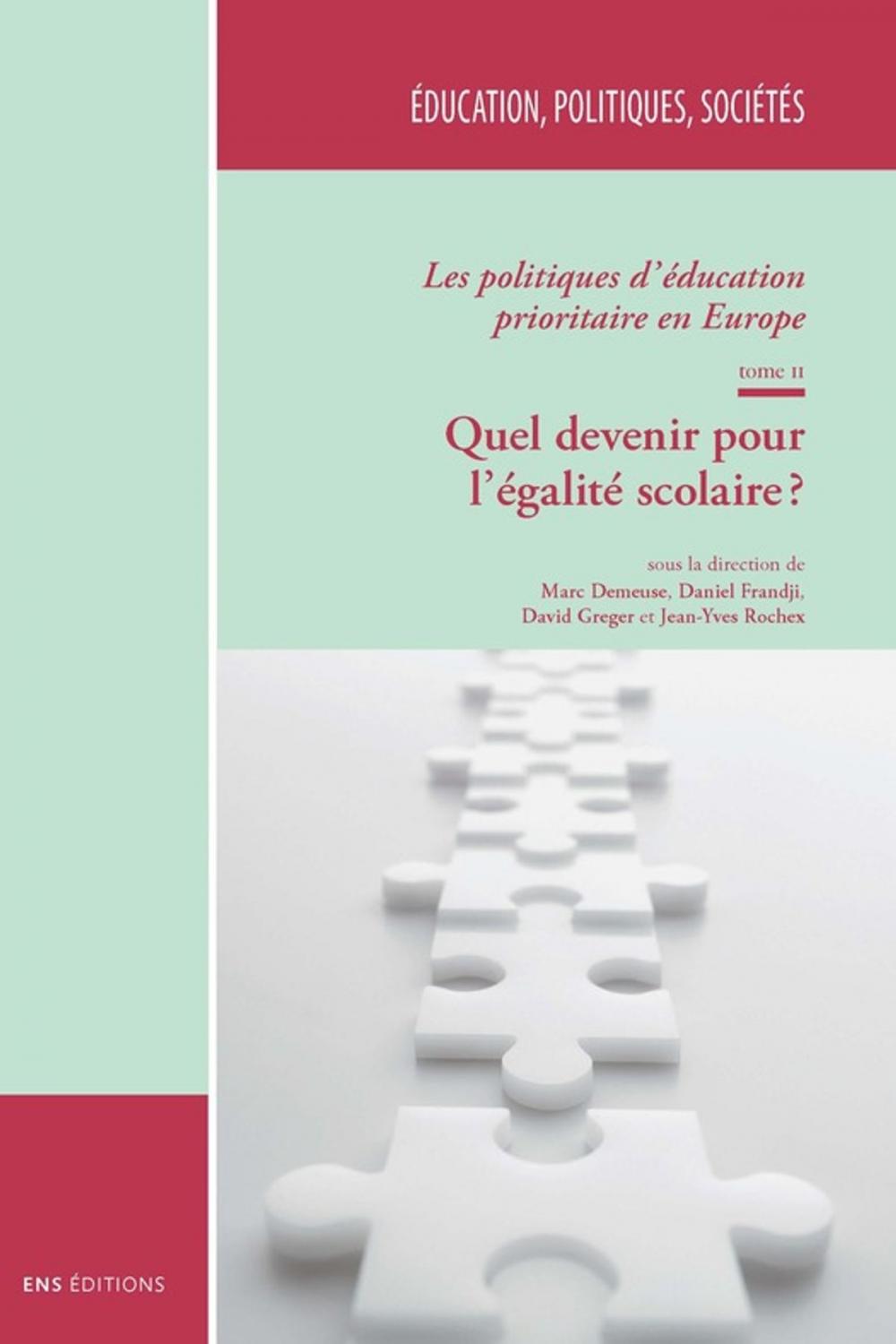 Big bigCover of Les politiques d'éducation prioritaire en Europe. Tome II