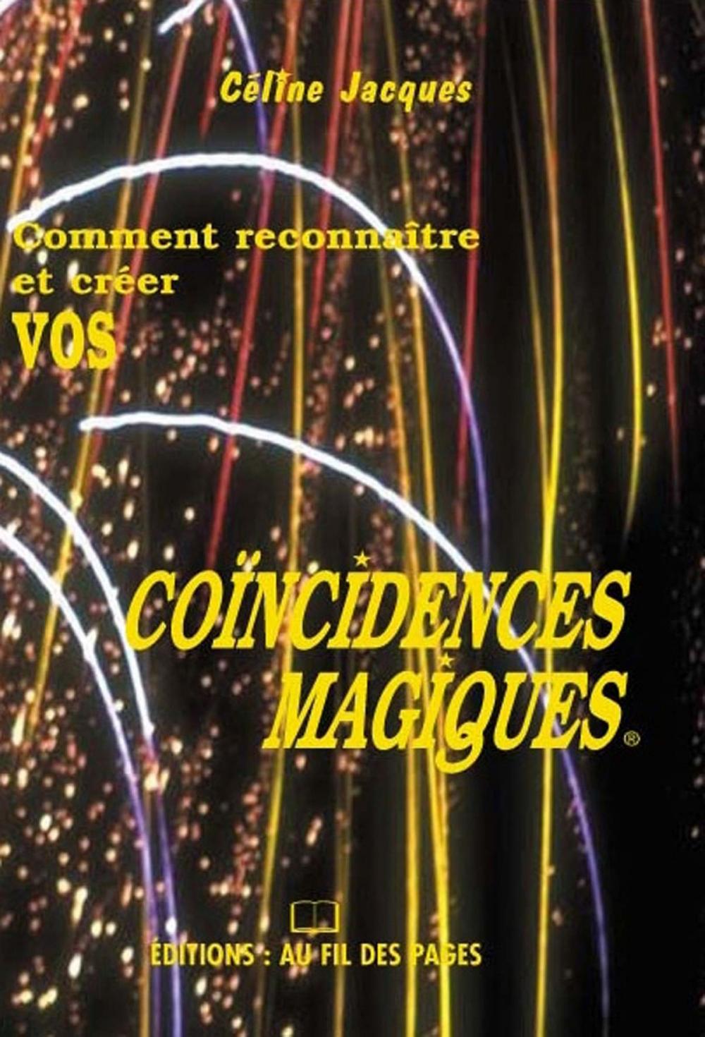 Big bigCover of Comment reconnaître et créer vos coïncidences magiques