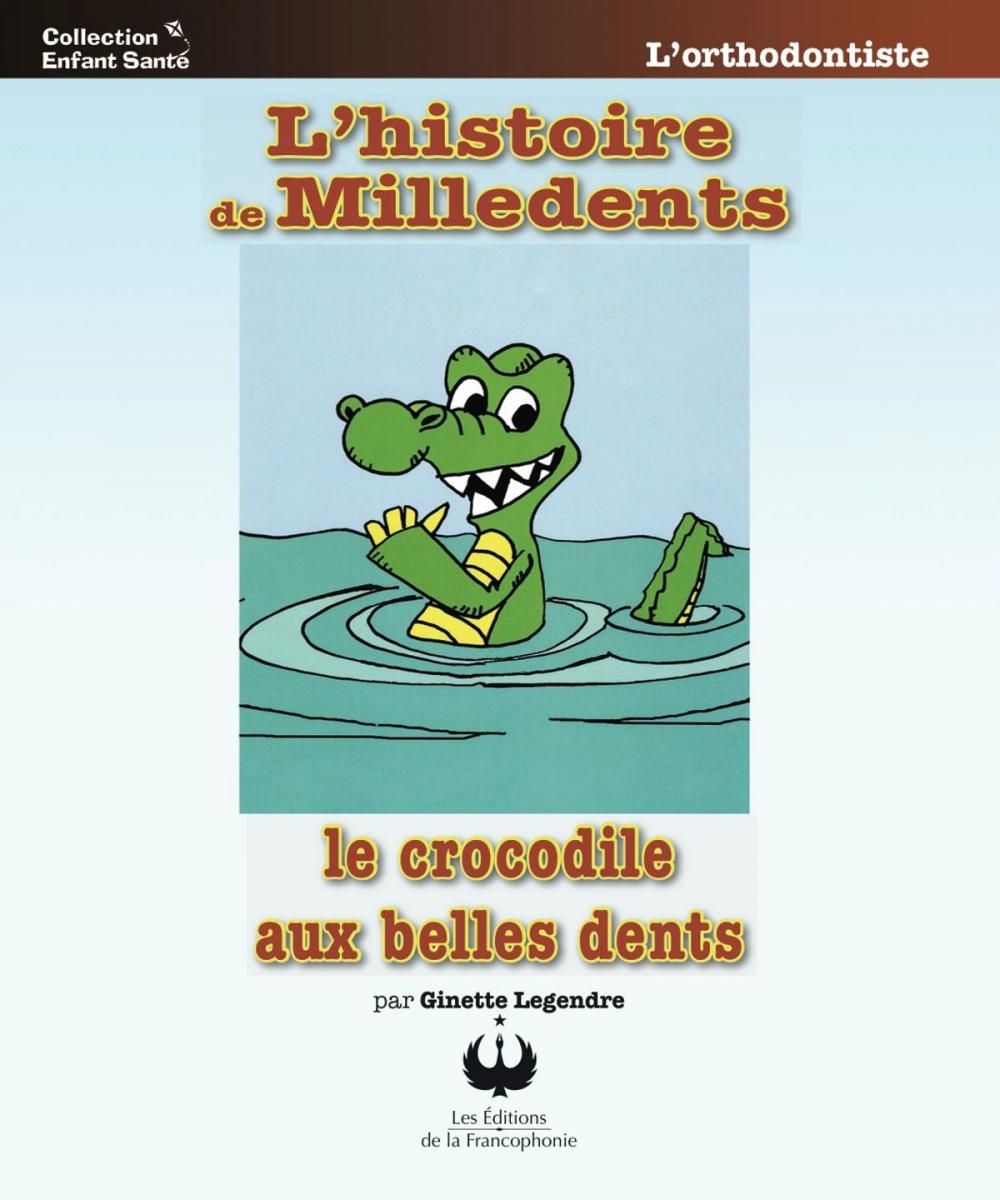 Big bigCover of L'histoire de Milledents le crocodile aux belles dents