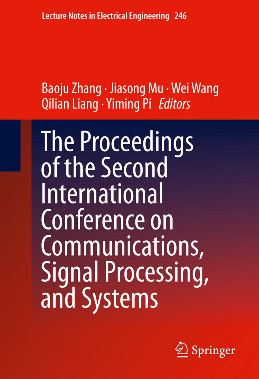 Big bigCover of The Proceedings of the Second International Conference on Communications, Signal Processing, and Systems