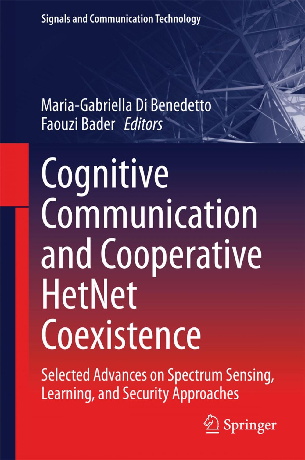 Big bigCover of Cognitive Communication and Cooperative HetNet Coexistence