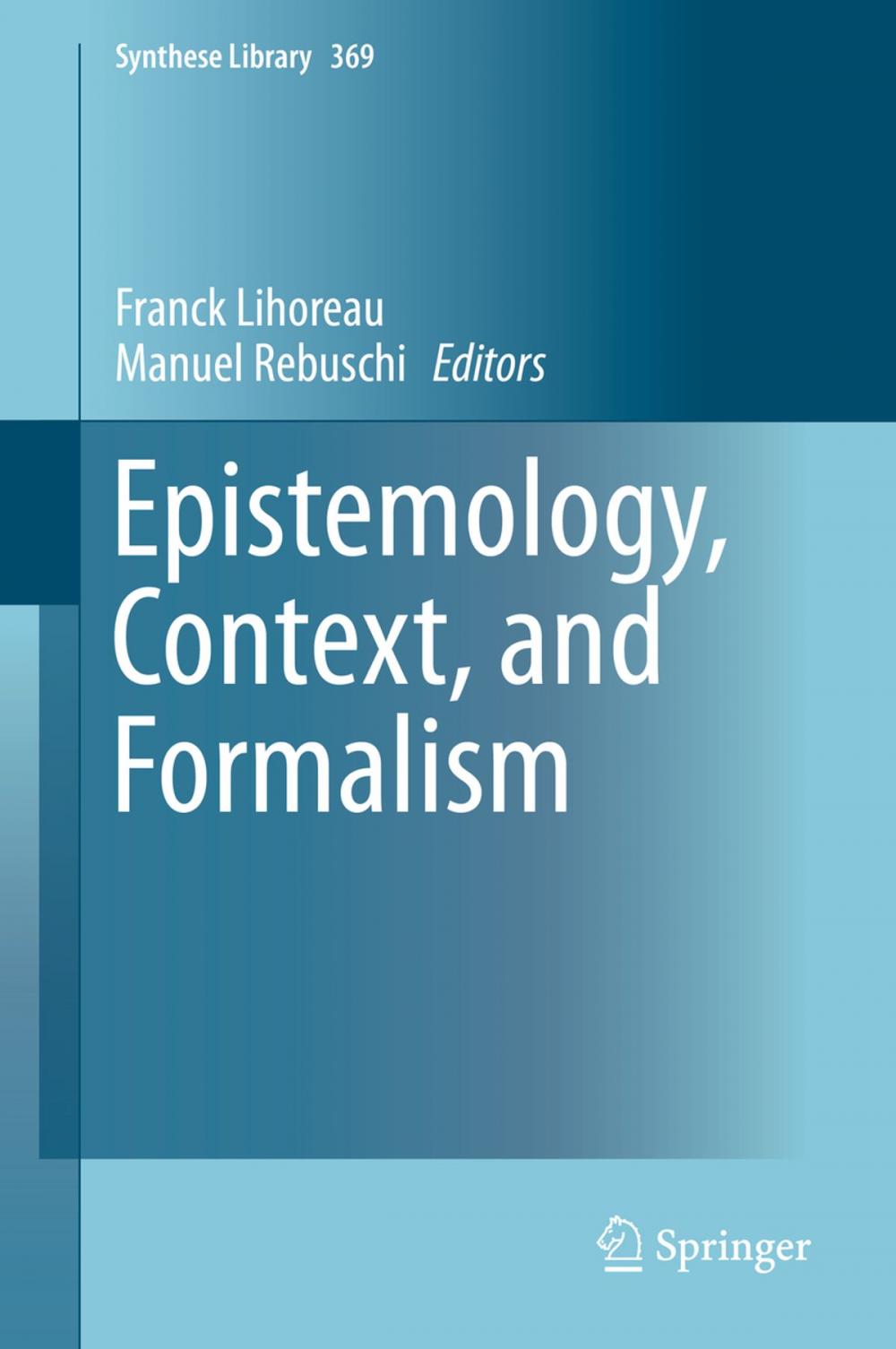 Big bigCover of Epistemology, Context, and Formalism