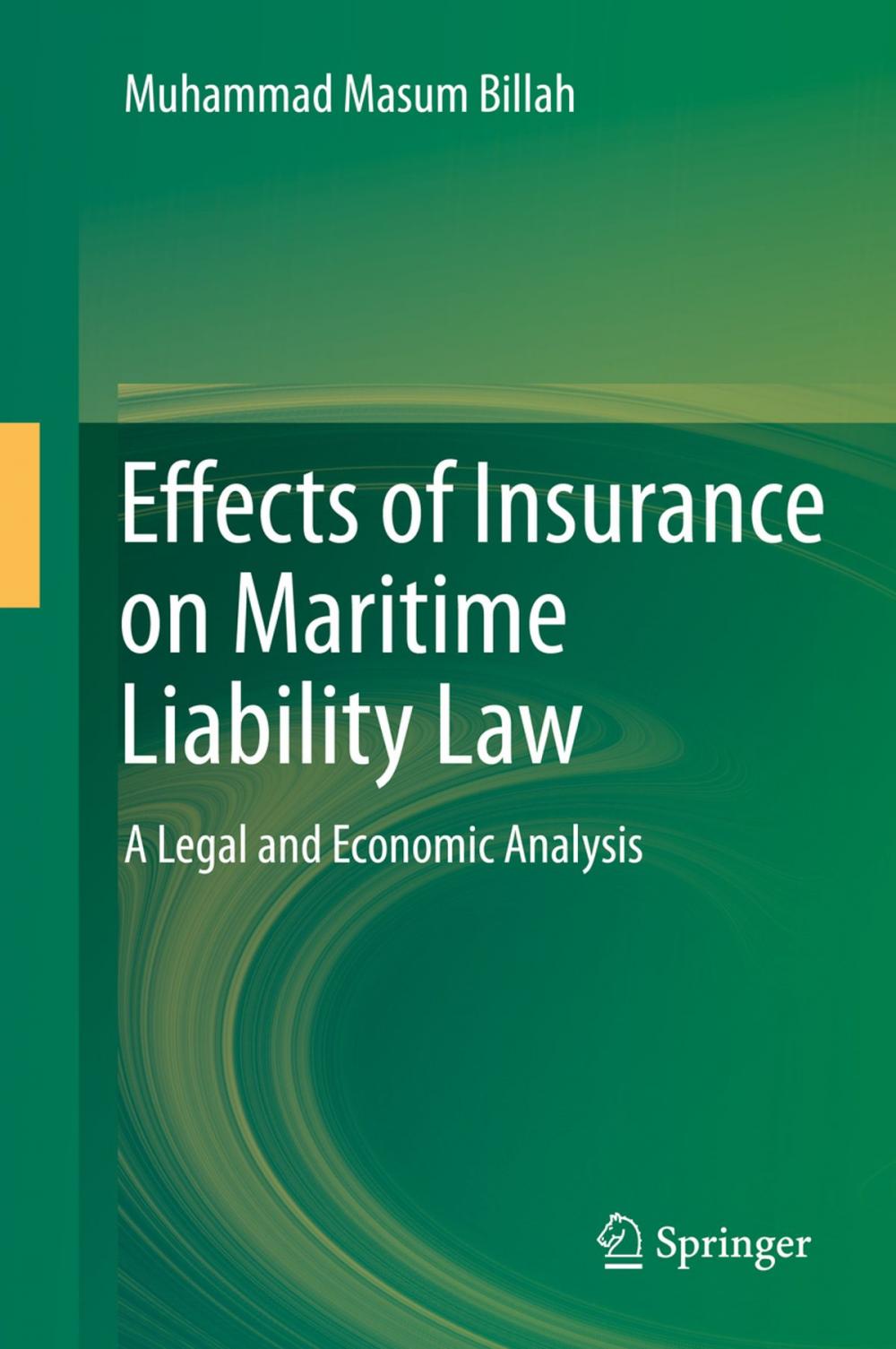 Big bigCover of Effects of Insurance on Maritime Liability Law