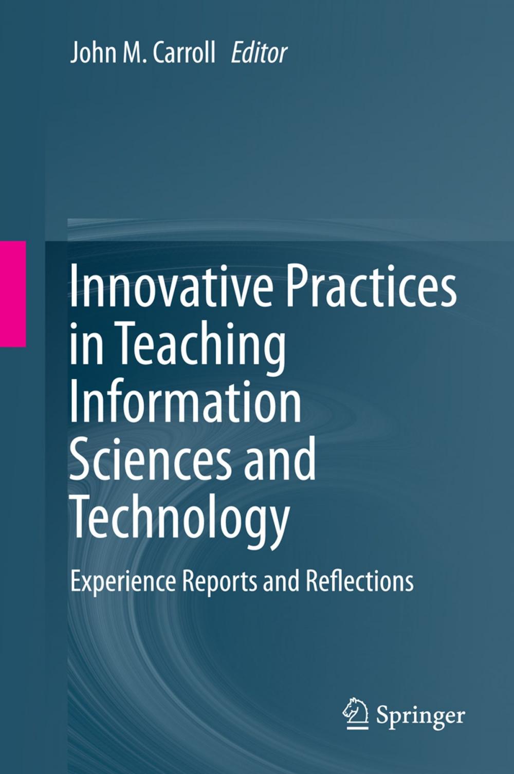 Big bigCover of Innovative Practices in Teaching Information Sciences and Technology