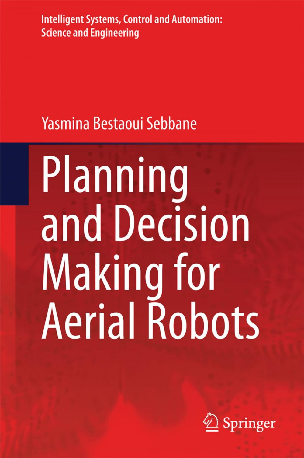 Big bigCover of Planning and Decision Making for Aerial Robots