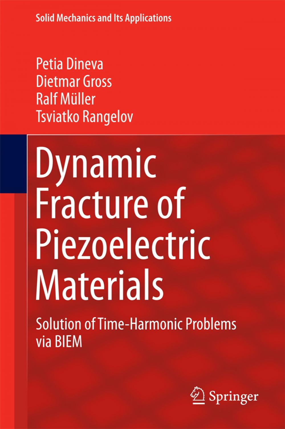 Big bigCover of Dynamic Fracture of Piezoelectric Materials