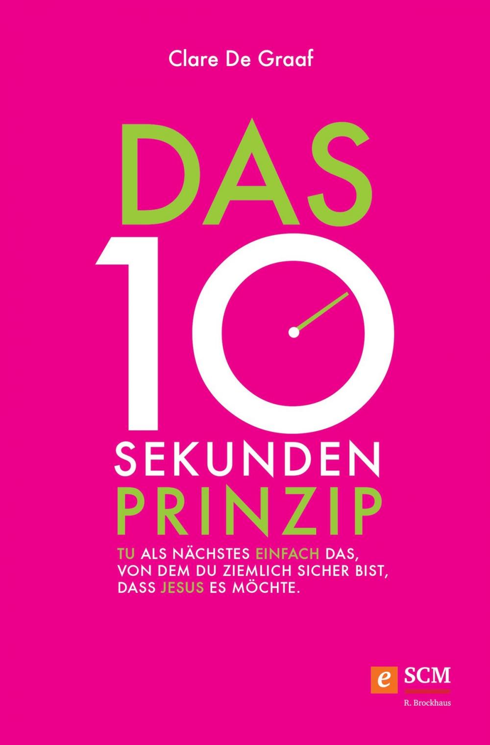 Big bigCover of Das 10-Sekunden-Prinzip