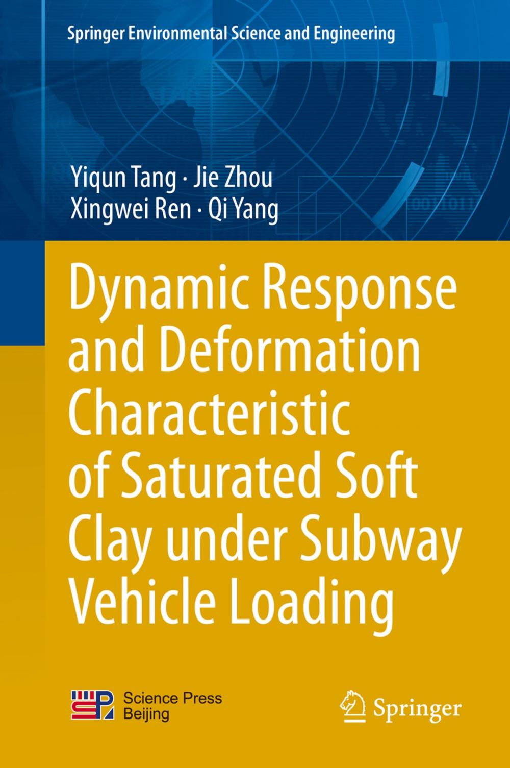 Big bigCover of Dynamic Response and Deformation Characteristic of Saturated Soft Clay under Subway Vehicle Loading