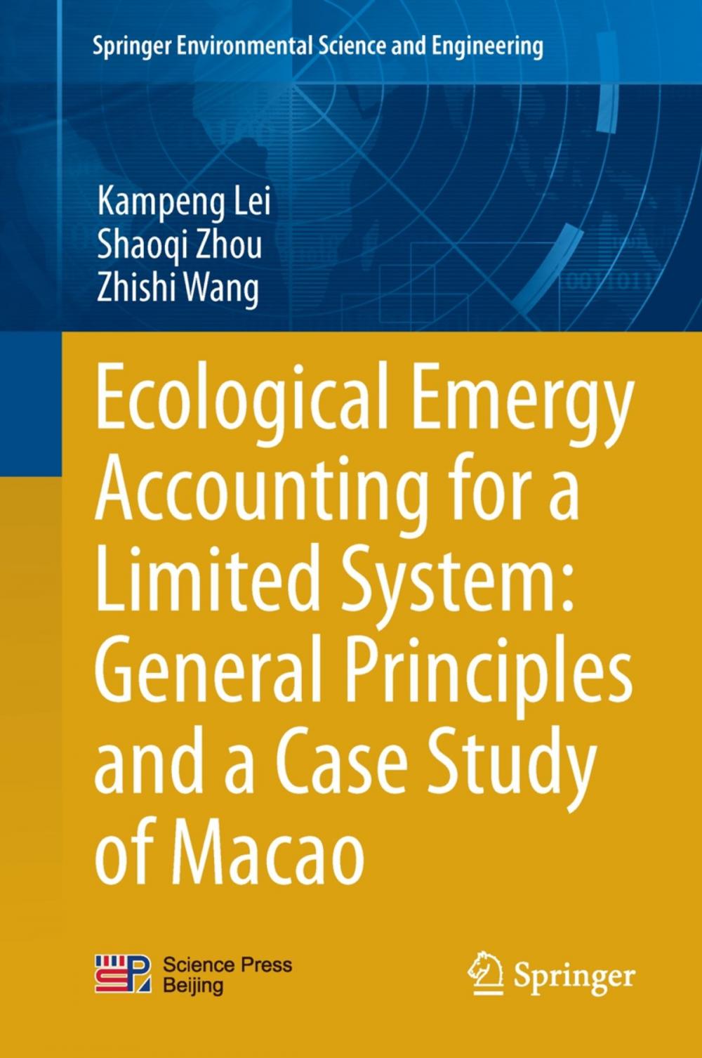 Big bigCover of Ecological Emergy Accounting for a Limited System: General Principles and a Case Study of Macao