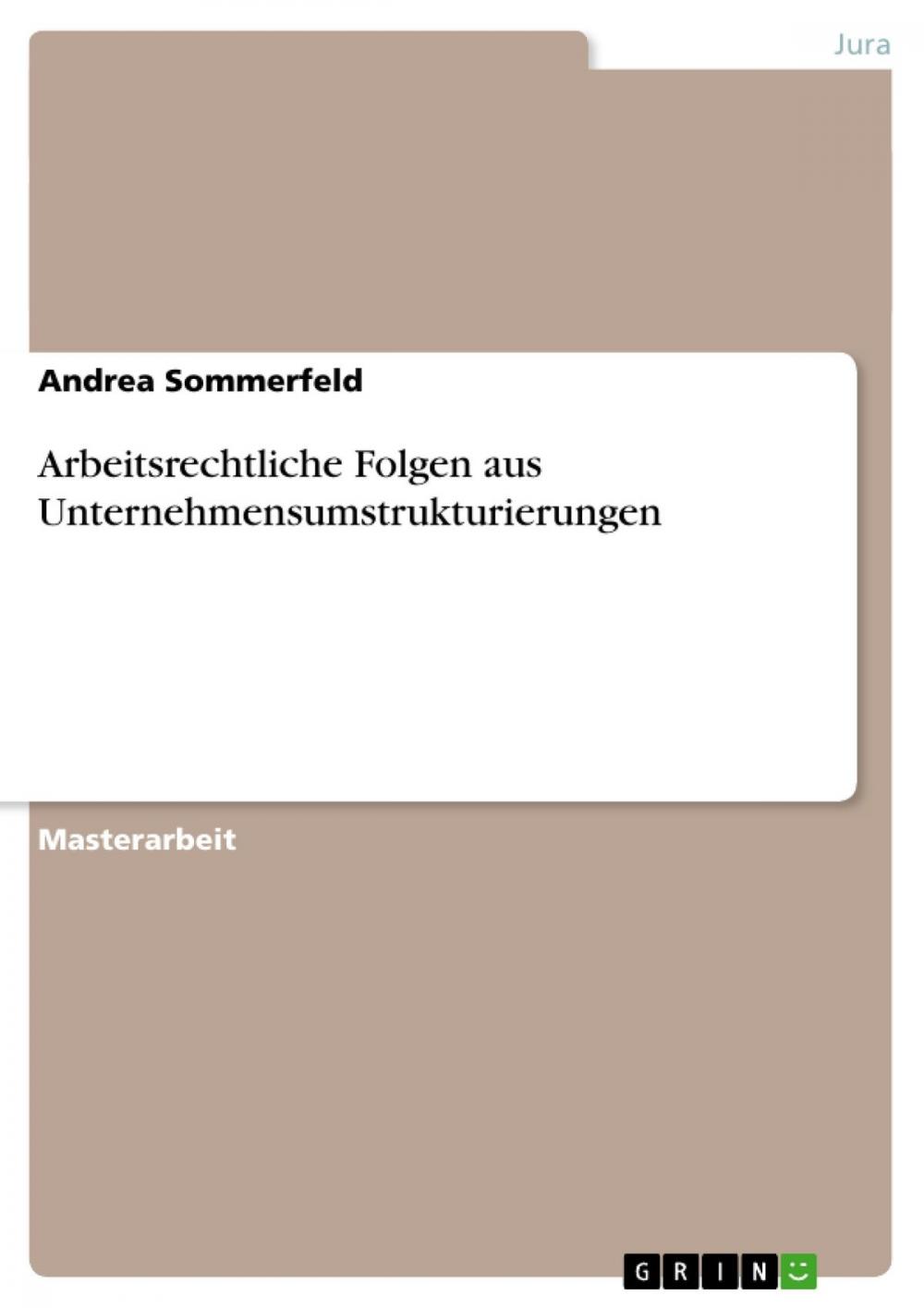 Big bigCover of Arbeitsrechtliche Folgen aus Unternehmensumstrukturierungen