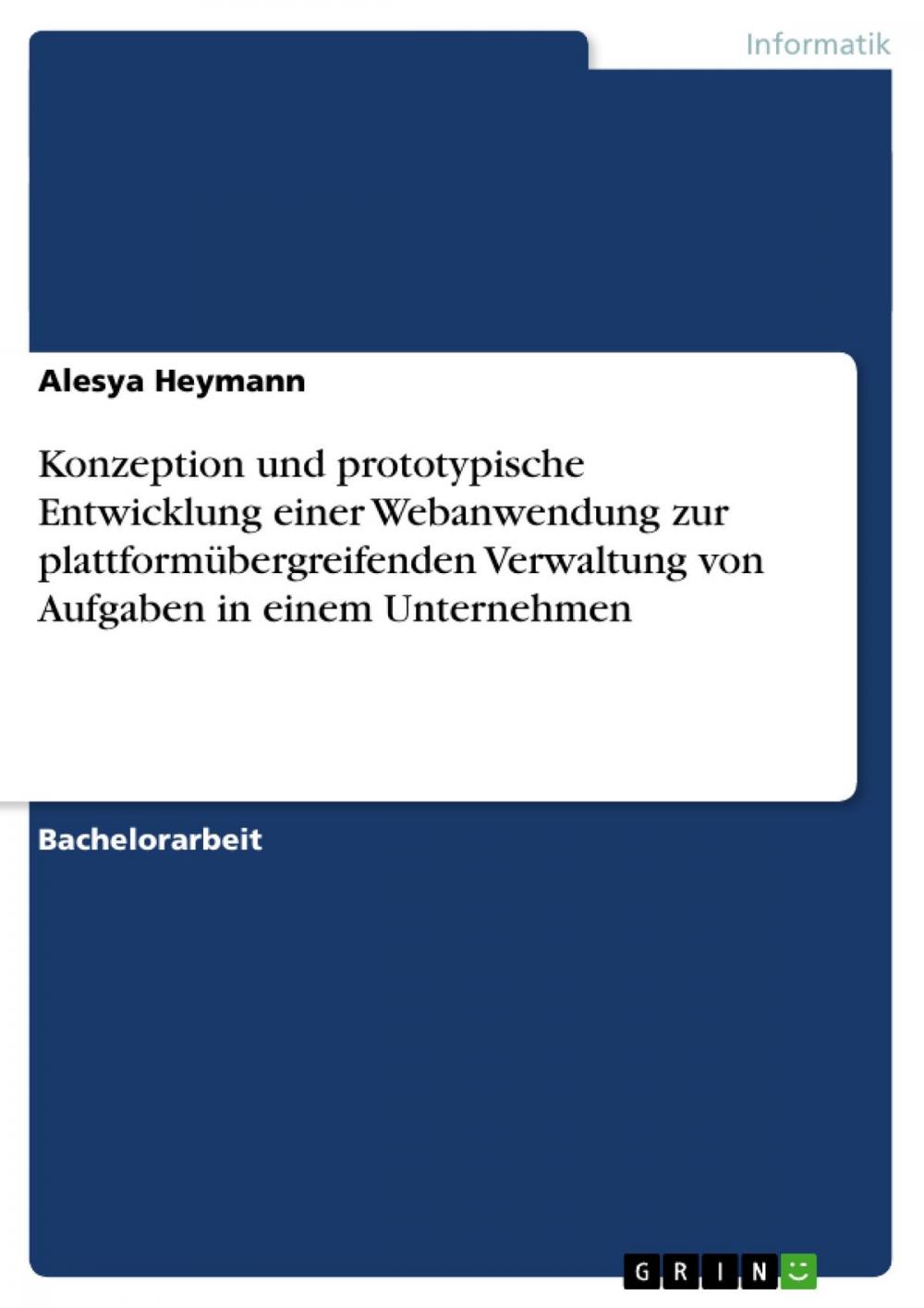 Big bigCover of Konzeption und prototypische Entwicklung einer Webanwendung zur plattformübergreifenden Verwaltung von Aufgaben in einem Unternehmen