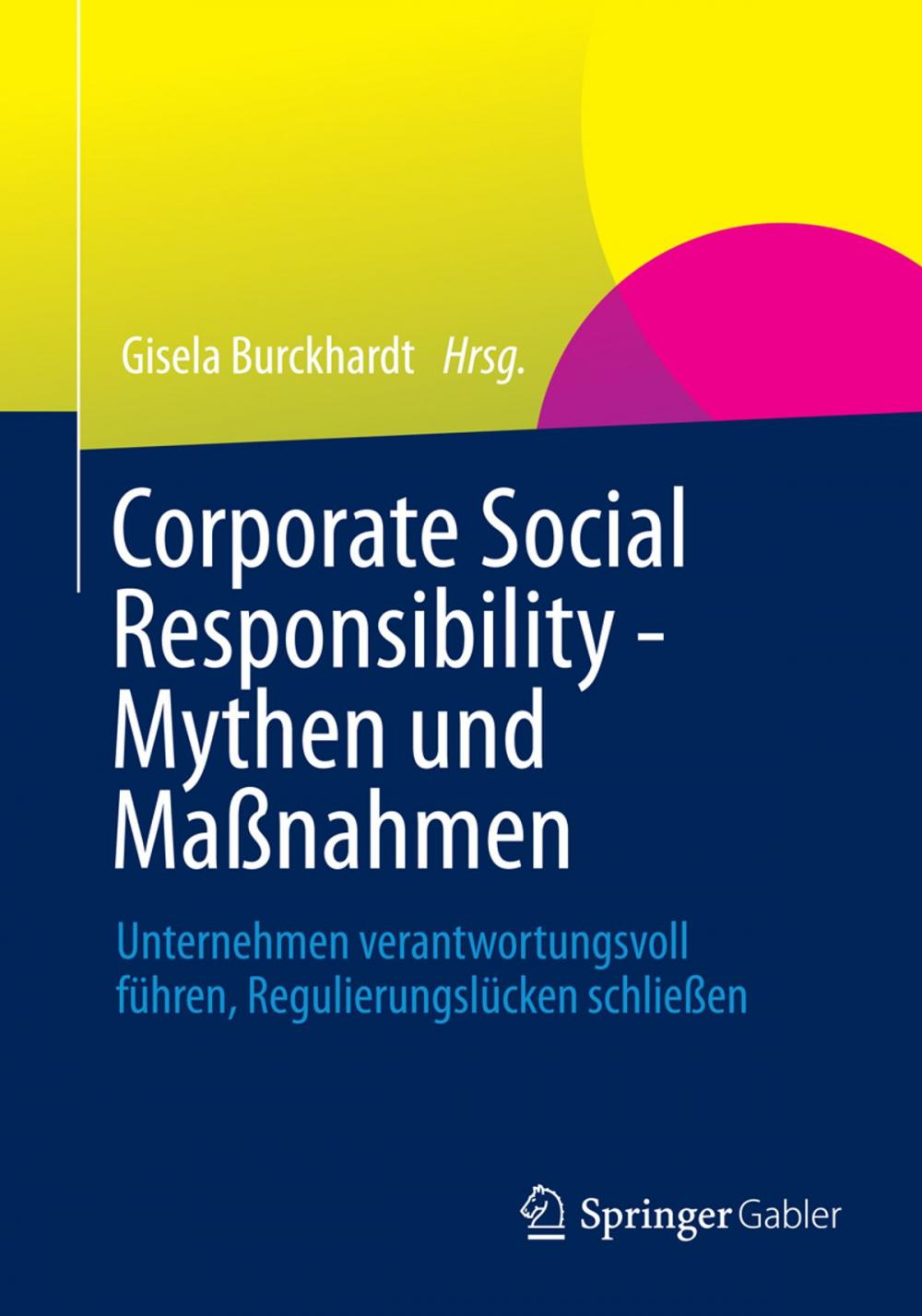 Big bigCover of Corporate Social Responsibility - Mythen und Maßnahmen