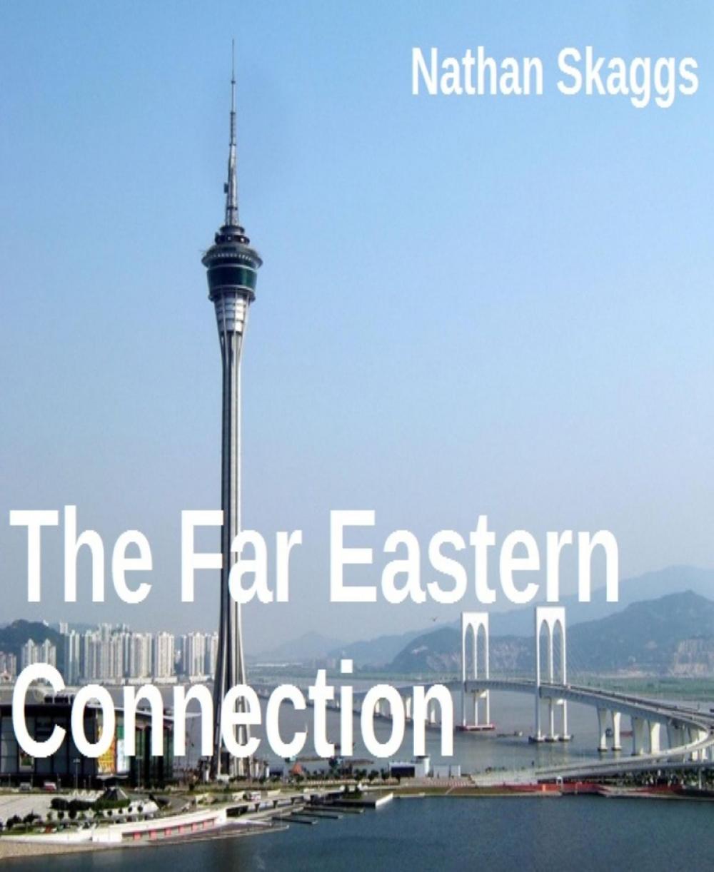 Big bigCover of The Far Eastern Connection