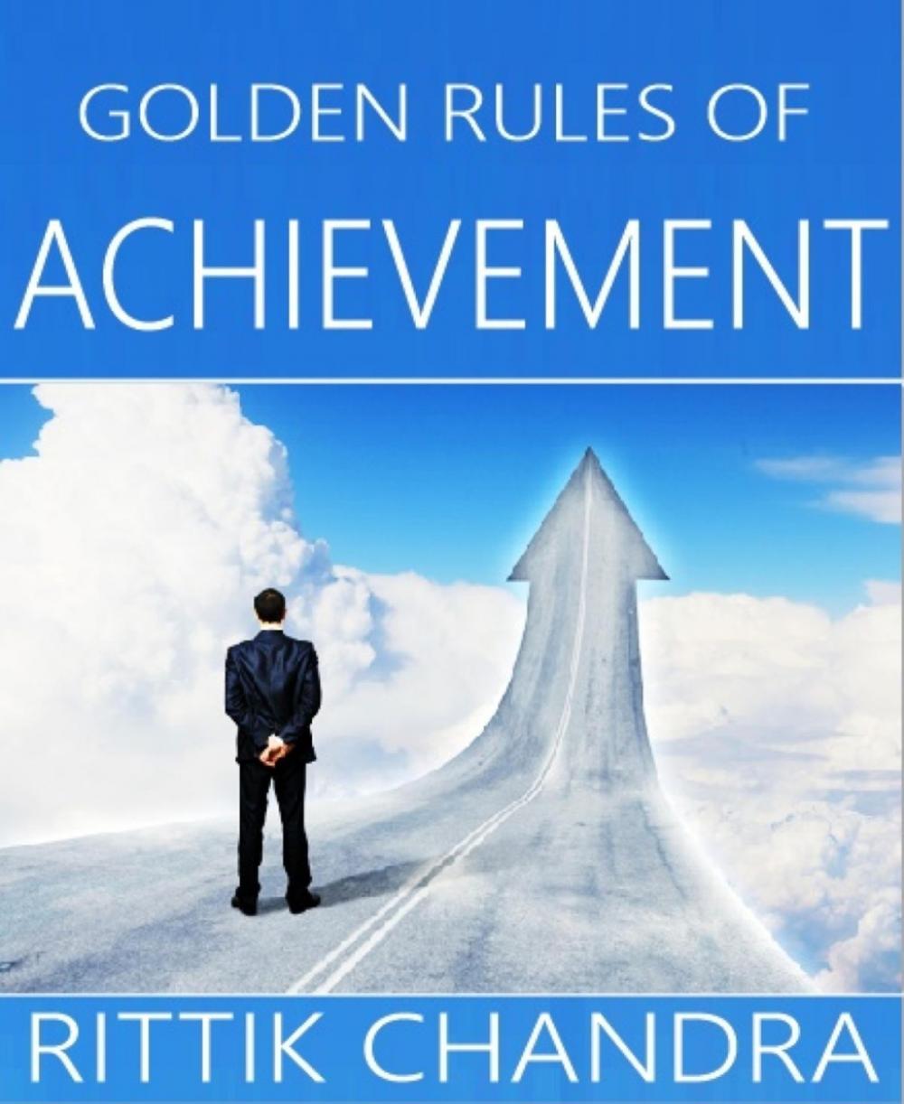 Big bigCover of Golden Rules Of Achievement