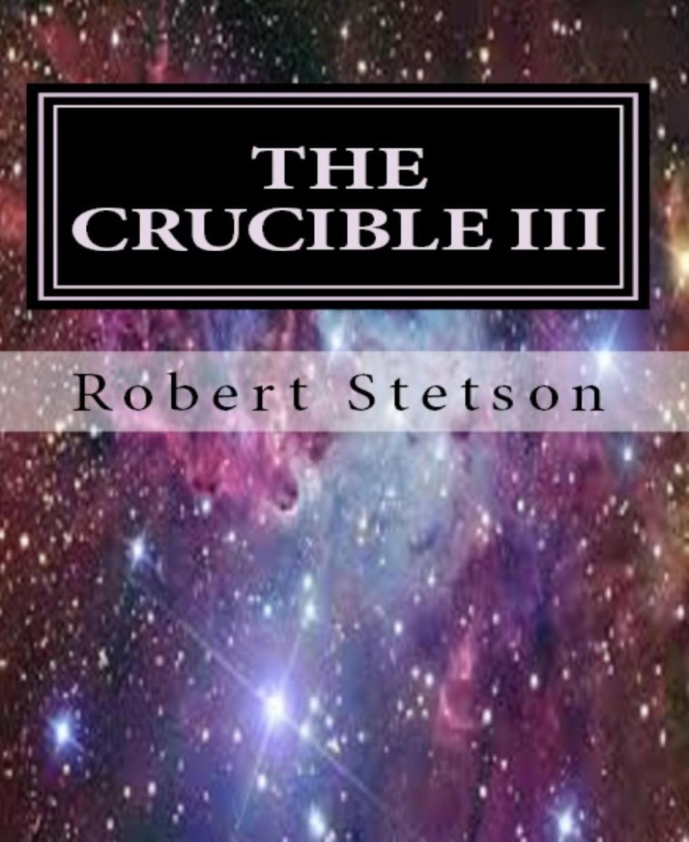 Big bigCover of THE CRUCIBLE III