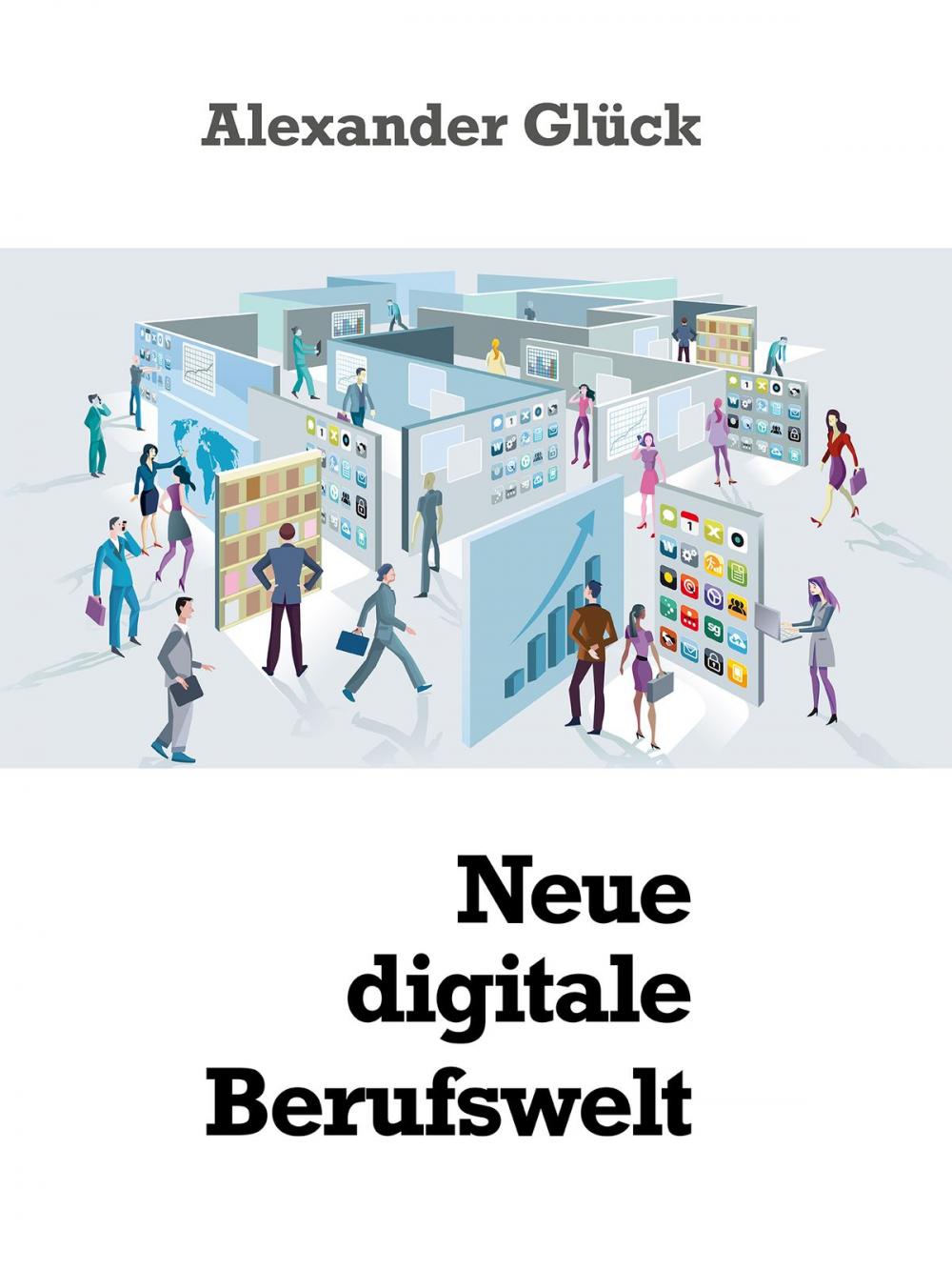 Big bigCover of Neue digitale Berufswelt