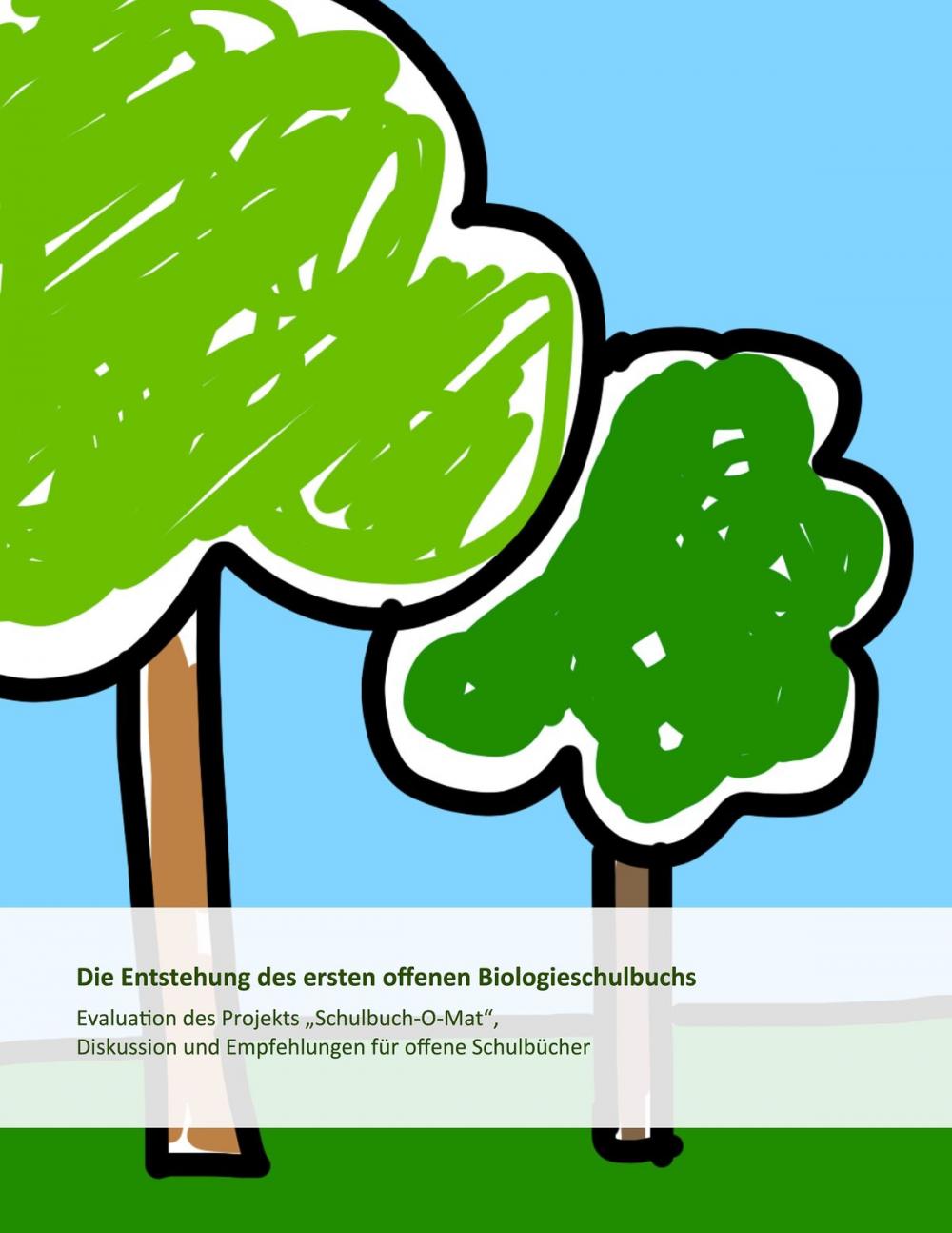 Big bigCover of Die Entstehung des ersten offenen Biologieschulbuchs