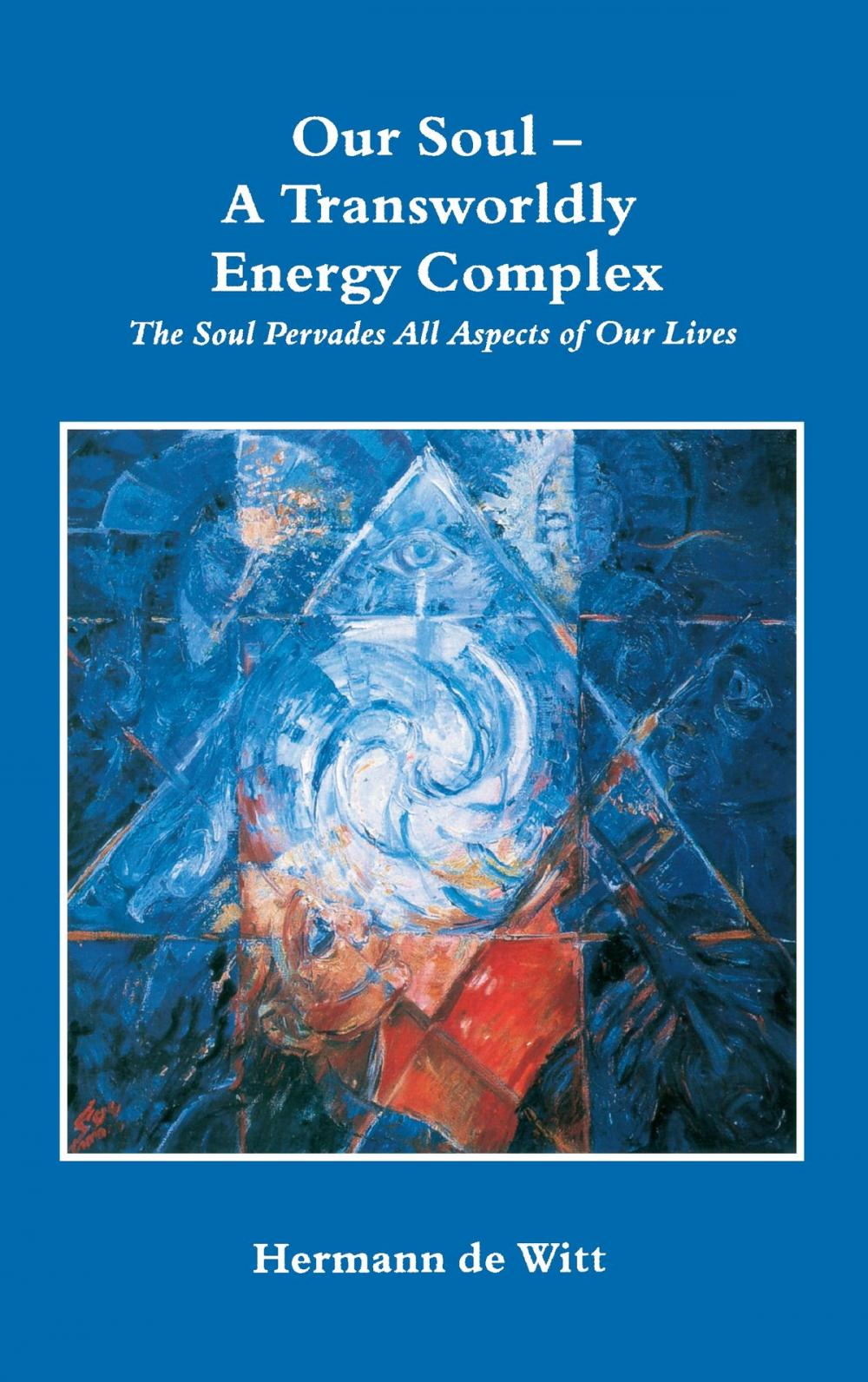 Big bigCover of Our Soul - A Transworldly Energy Complex