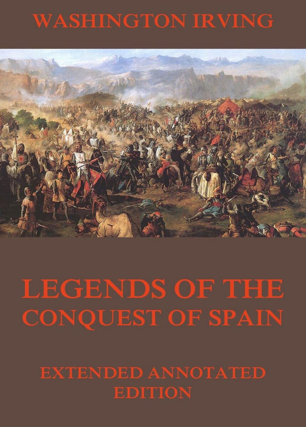 Big bigCover of Legends Of The Conquest Of Spain