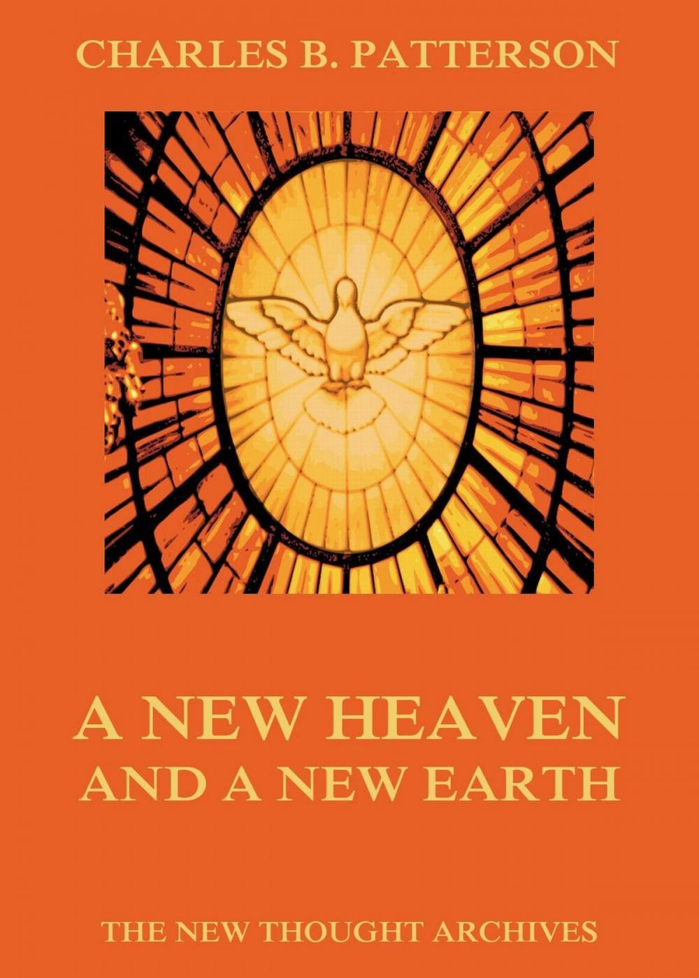 Big bigCover of A New Heaven And A New Earth