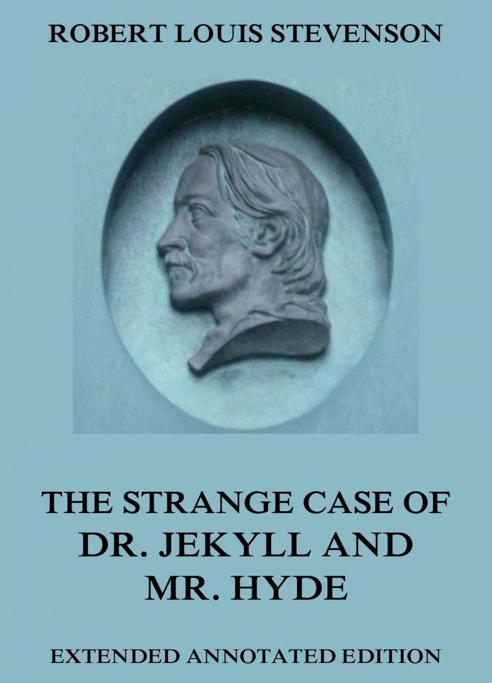 Big bigCover of The Strange Case Of Dr. Jekyll And Mr. Hyde