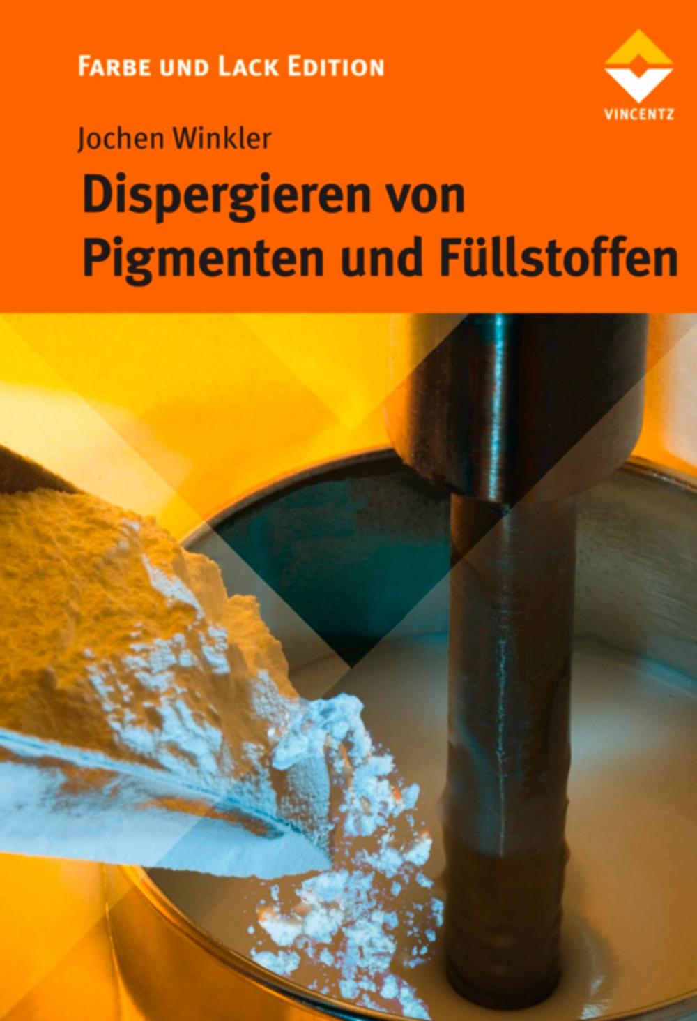 Big bigCover of Dispergieren von Pigmenten und Füllstoffen