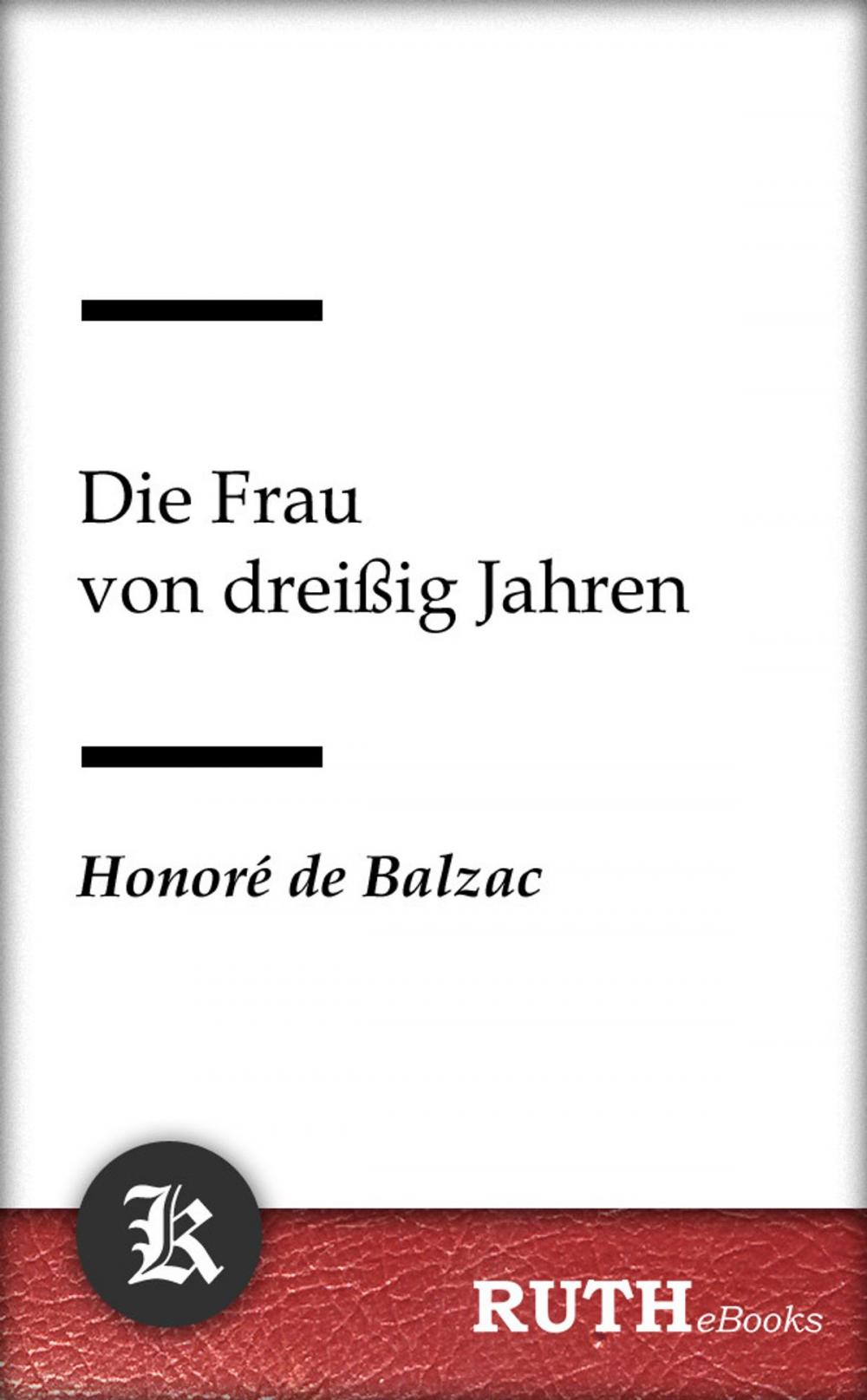 Big bigCover of Die Frau von dreißig Jahren