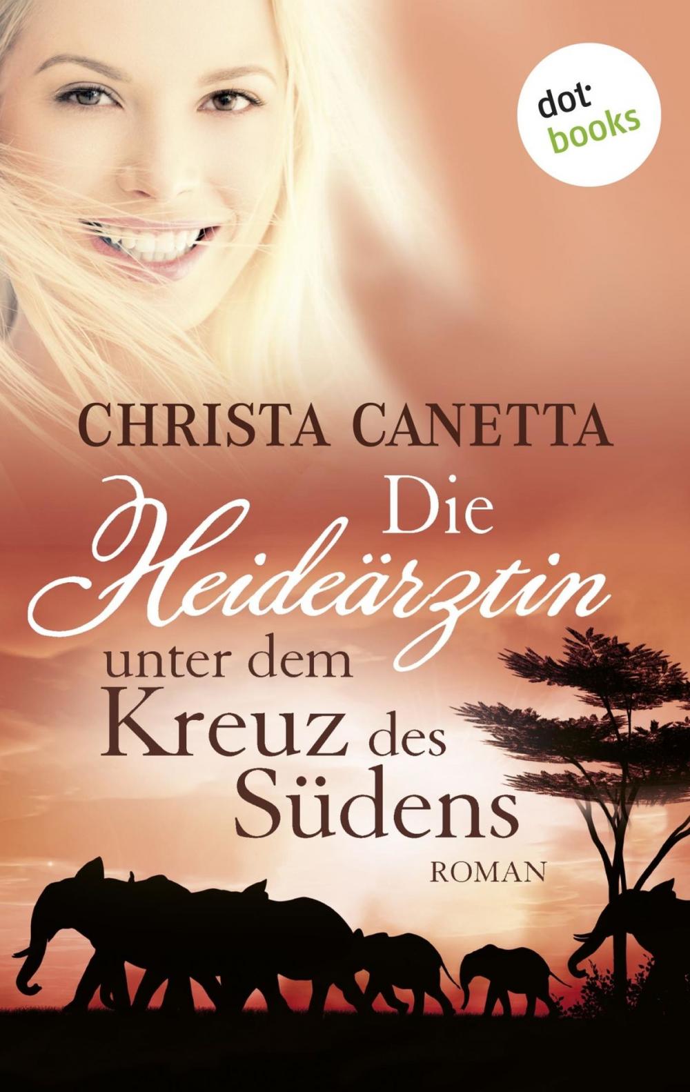 Big bigCover of Die Heideärztin unter dem Kreuz des Südens