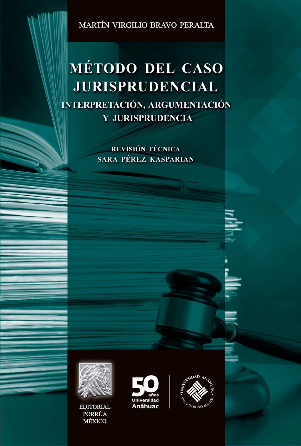 Big bigCover of Método del Caso Jurisprudencial : Interpretación, argumentación y jurisprudencia