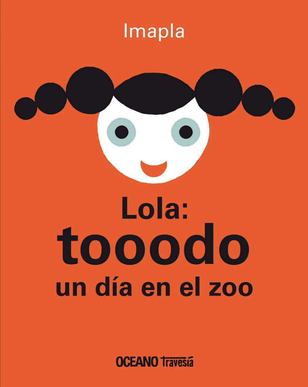 Big bigCover of Lola: tooodo un día en el zoo