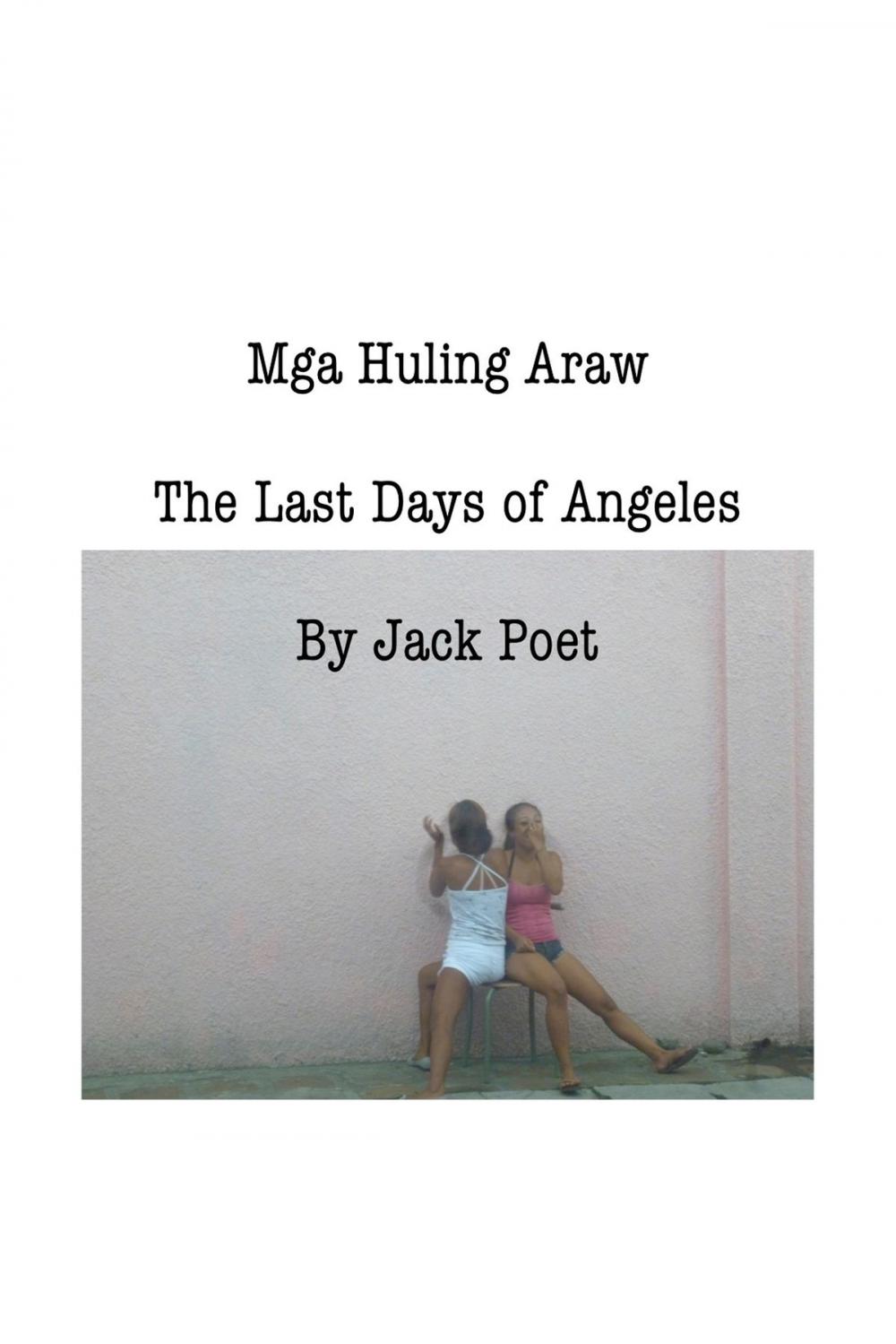 Big bigCover of Mga Huling Araw: The Last Days of Angeles