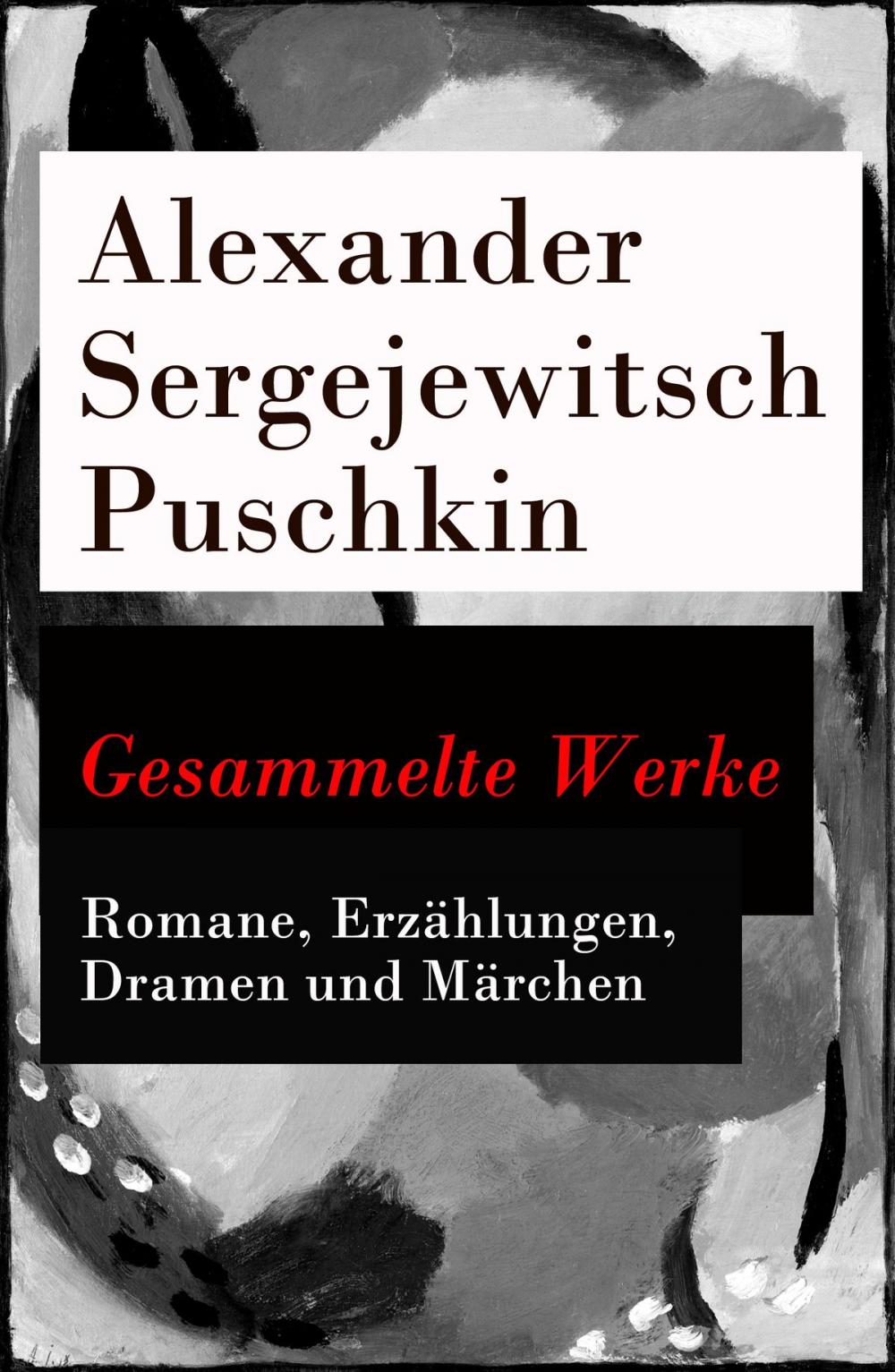 Big bigCover of Gesammelte Werke - Romane, Erzählungen, Dramen und Märchen