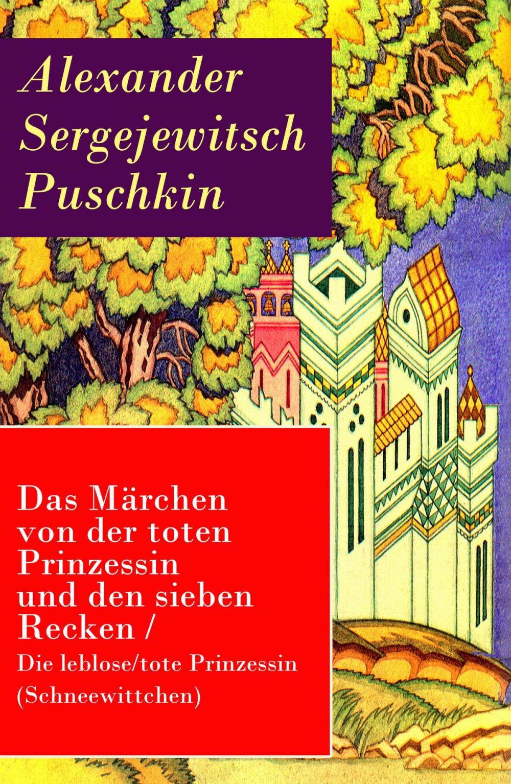 Big bigCover of Das Märchen von der toten Prinzessin und den sieben Recken / Die leblose/tote Prinzessin (Schneewittchen)