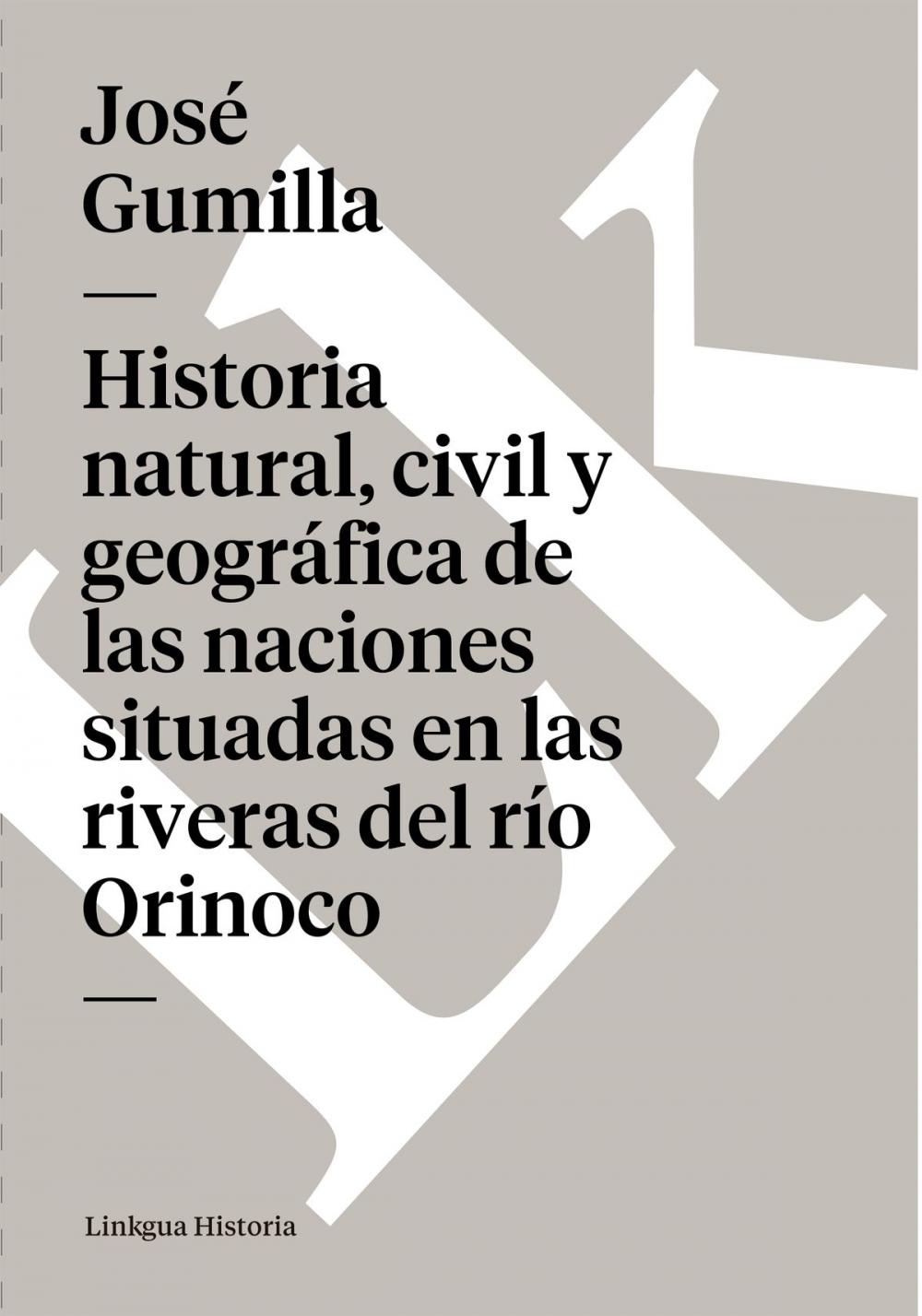 Big bigCover of Historia natural, civil y geográfica de las naciones situadas en las riveras del río Orinoco