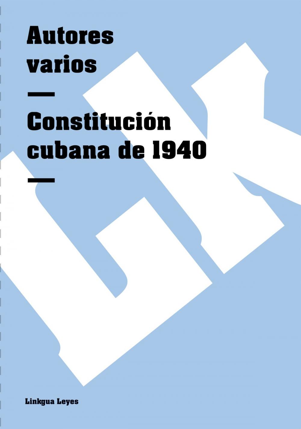 Big bigCover of Constitución cubana de 1940