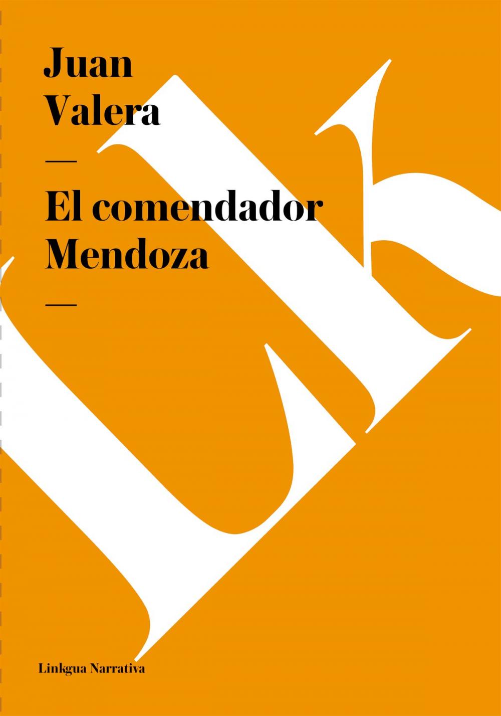 Big bigCover of comendador Mendoza