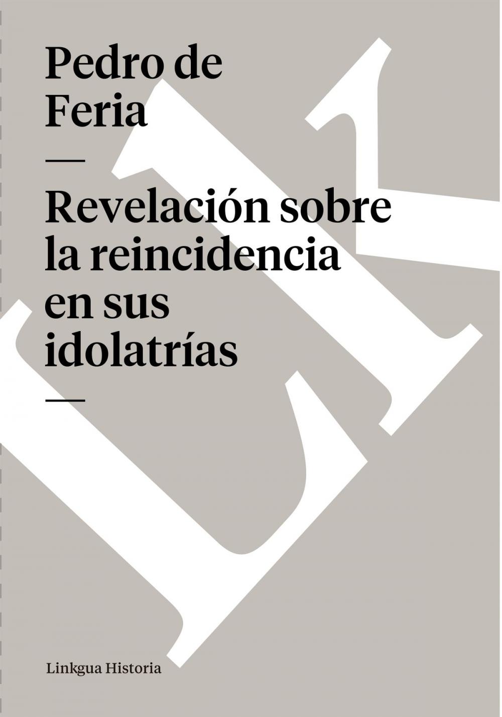 Big bigCover of Revelación sobre la reincidencia en sus idolatrías